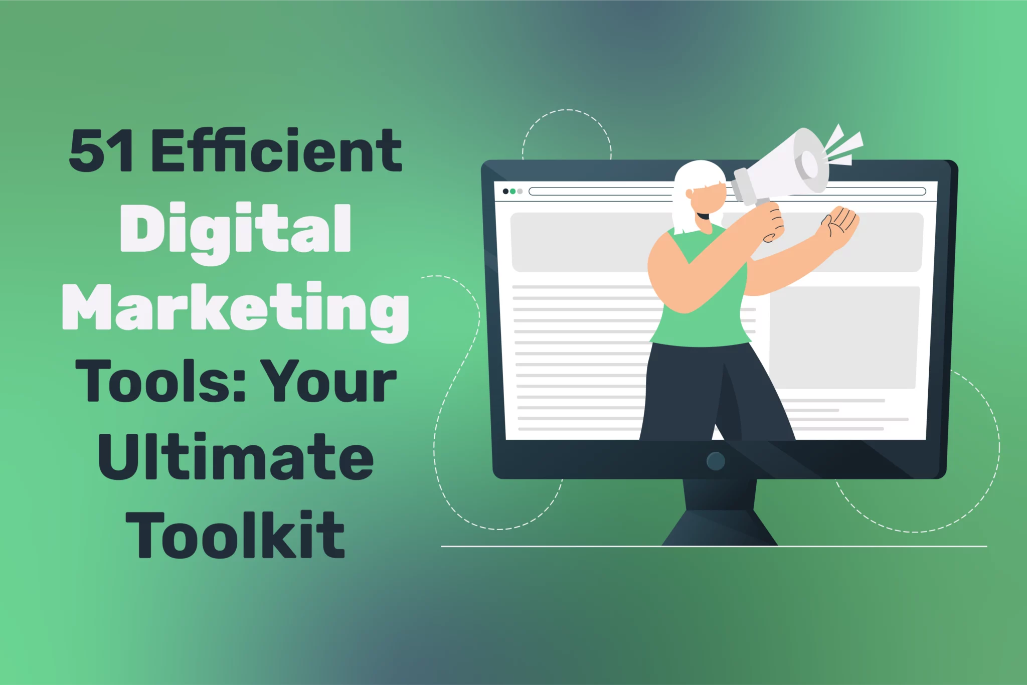 51 Efficient Digital Marketing Tools: Your Ultimate Toolkit