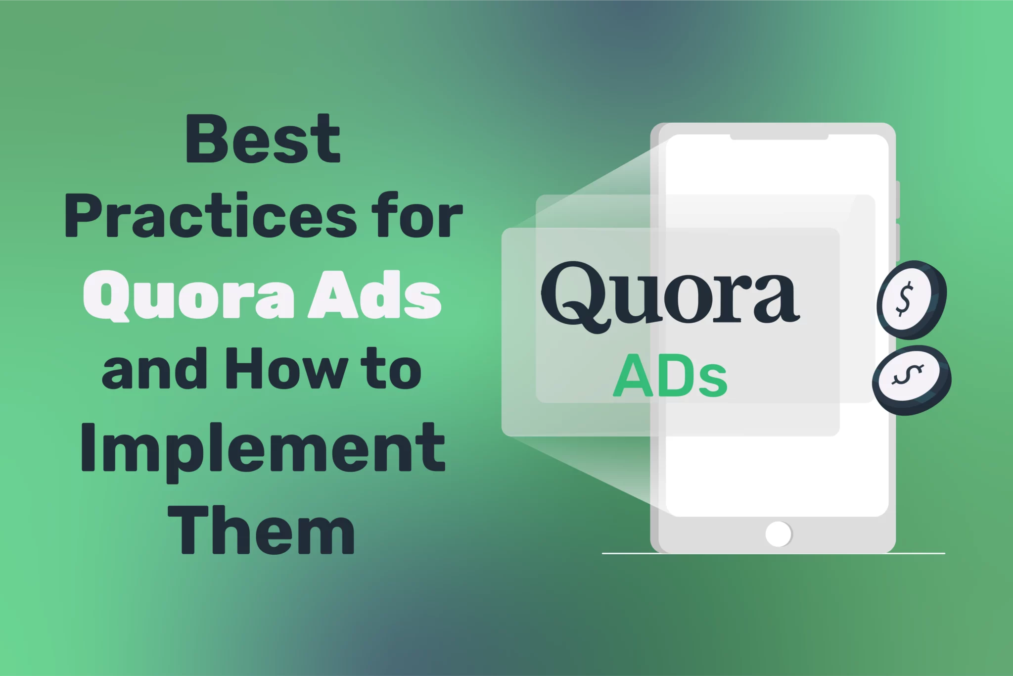Best Practices for Quora Ads and How to Implement Them