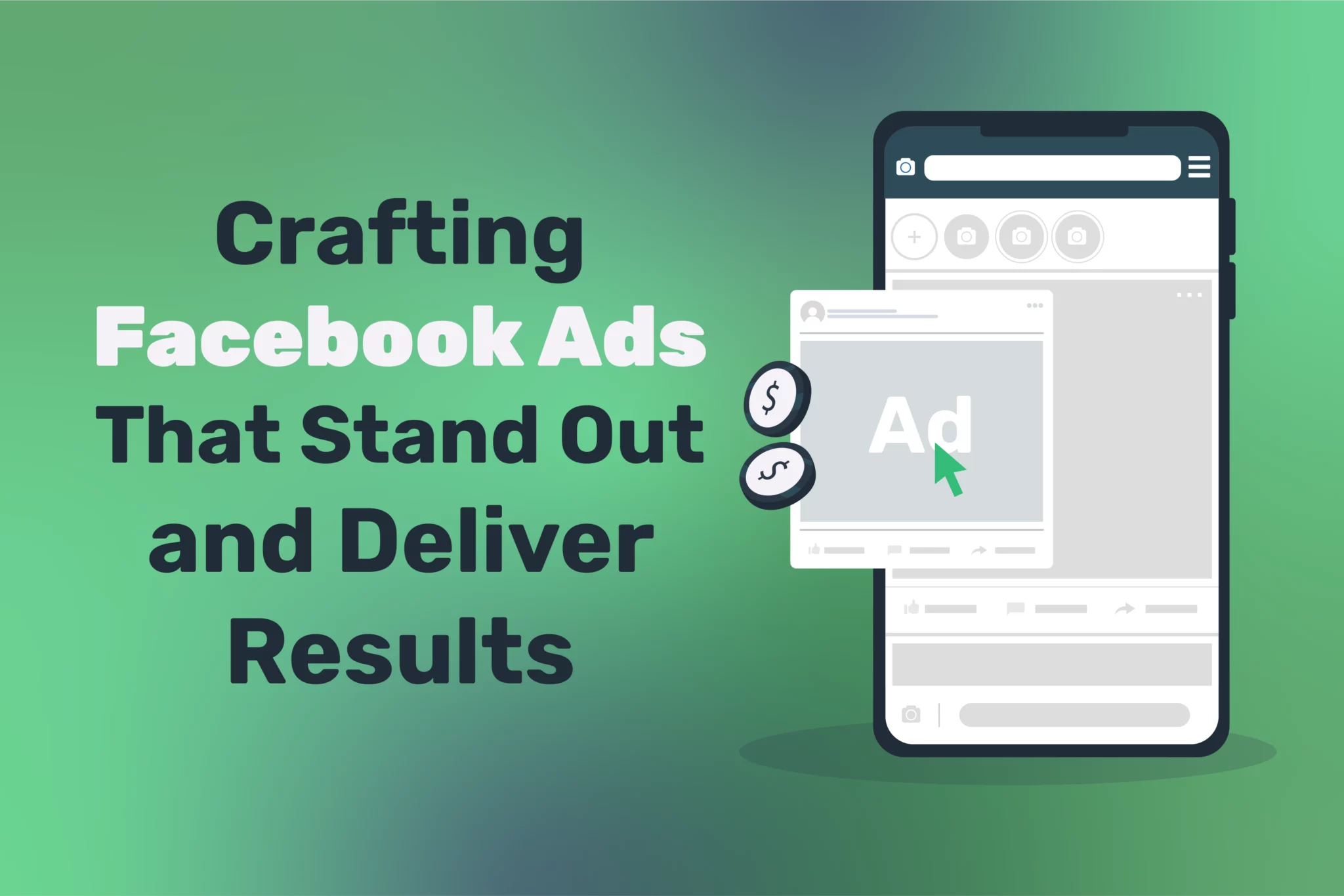 Crafting Facebook Ads That Stand Out and Deliver Results
