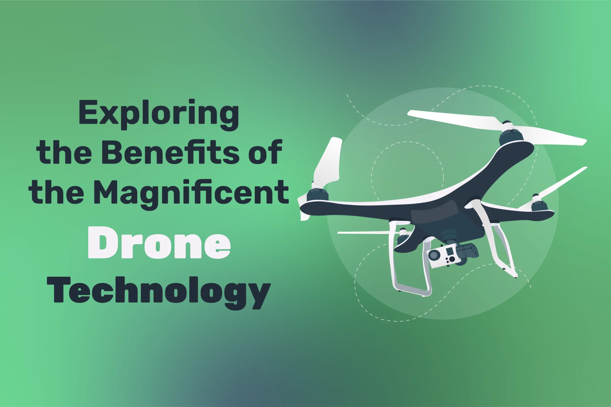 Magnificent Drone Technology