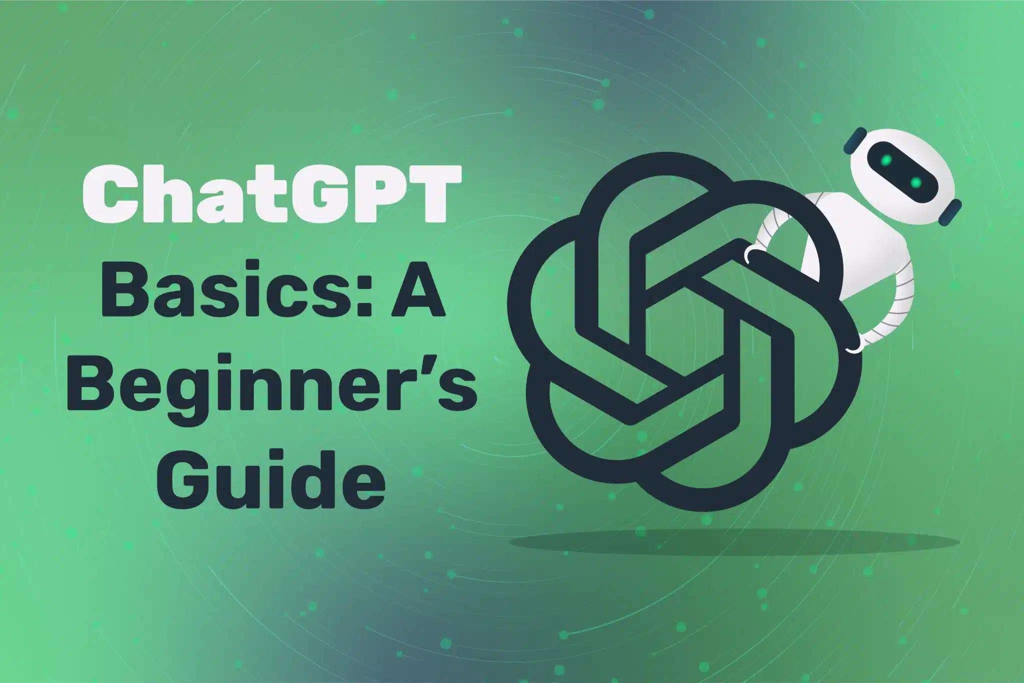 ChatGPT Basics A Beginner’s Guide (2)