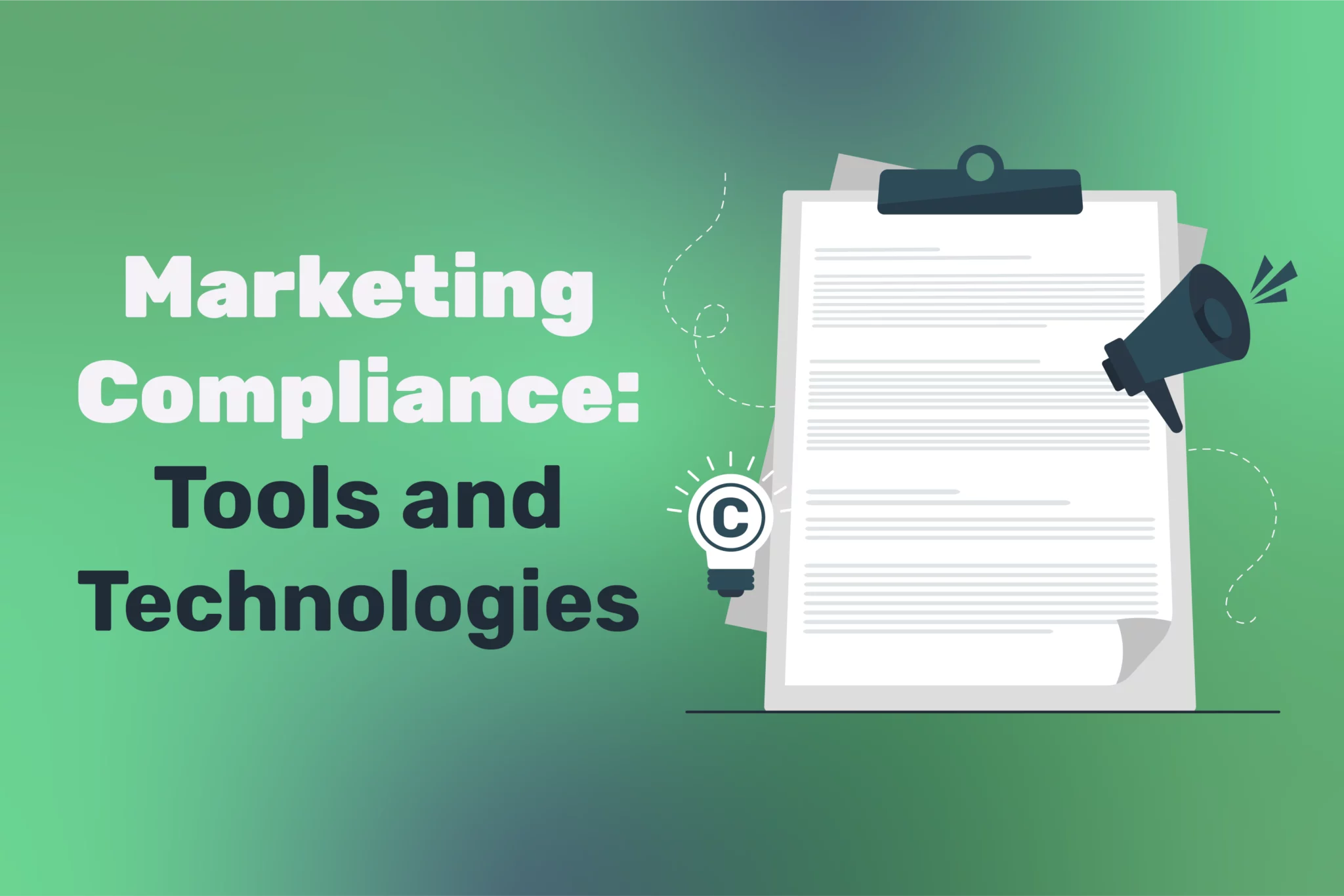 Marketing Compliance: Tools and Technologies
