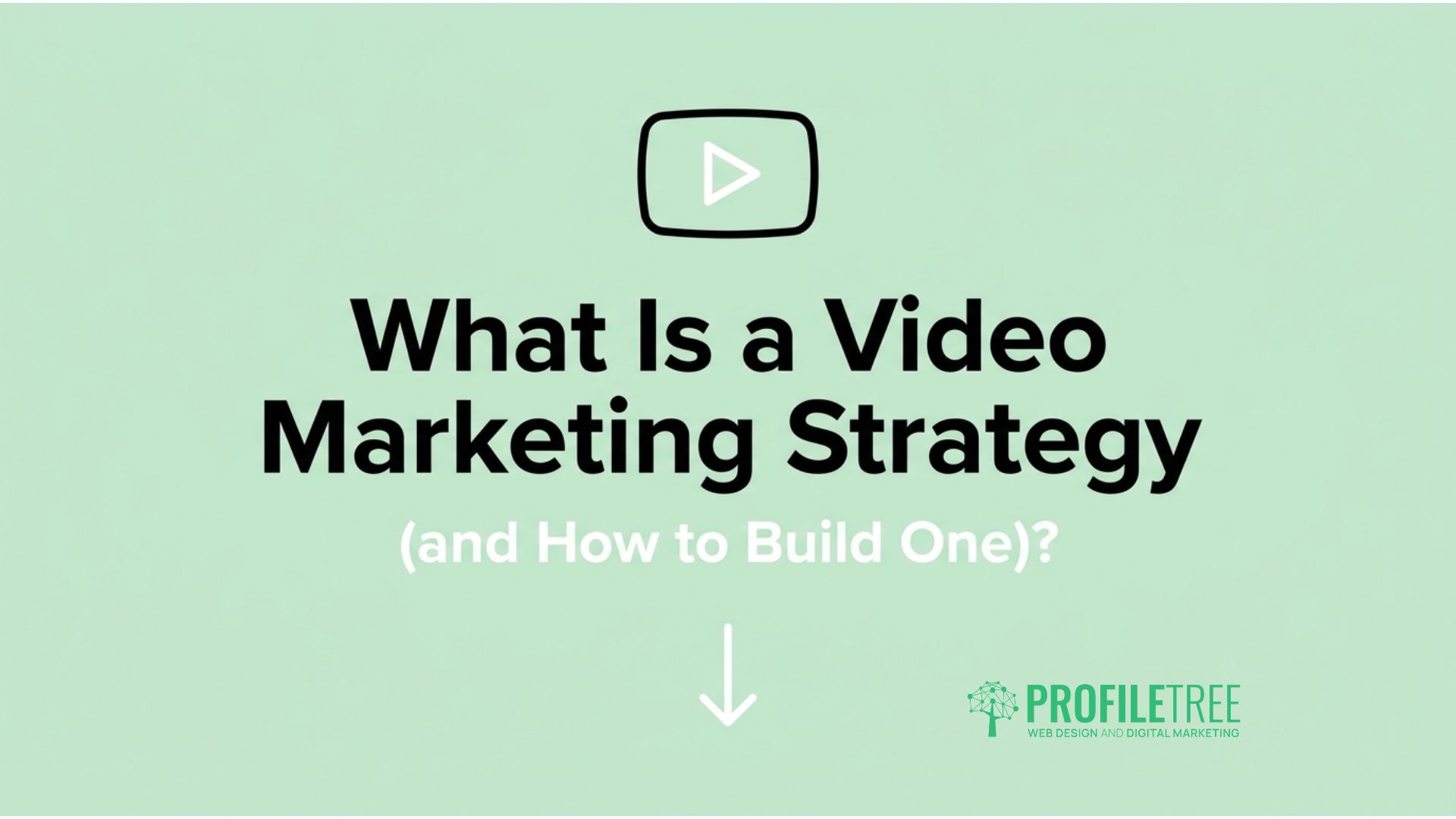 Video Marketing Strategy