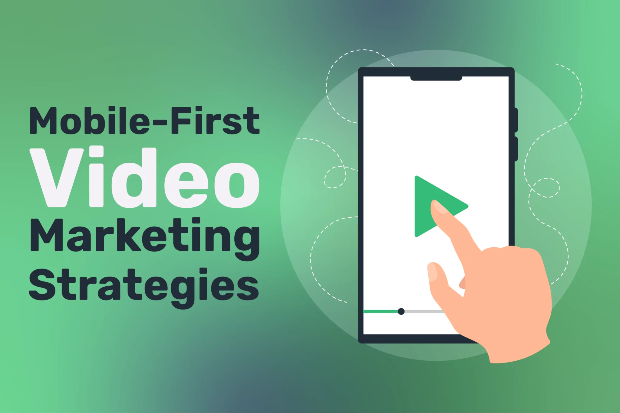 Mobile-First Video Marketing Strategies