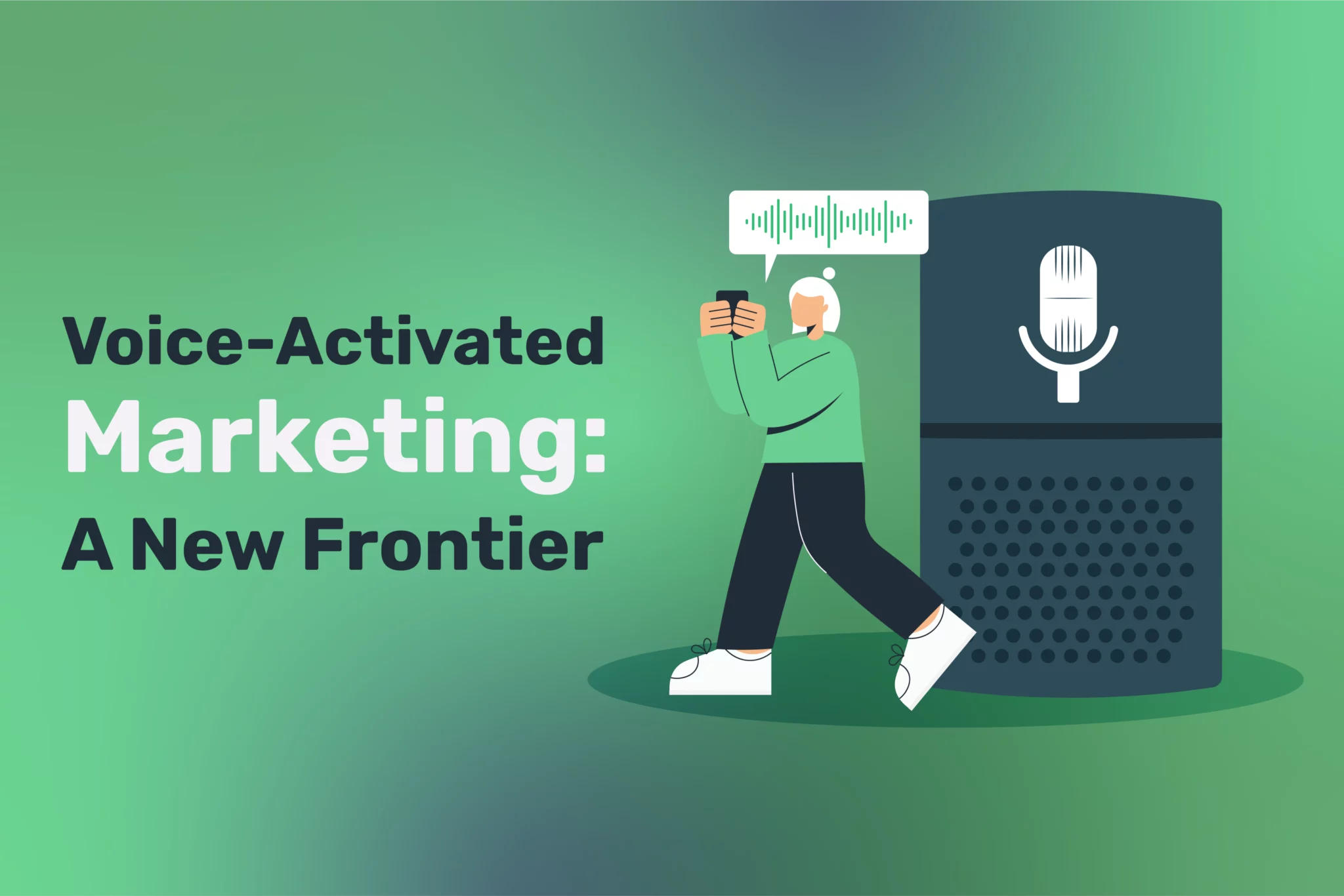 Voice-Activated Marketing: A New Frontier