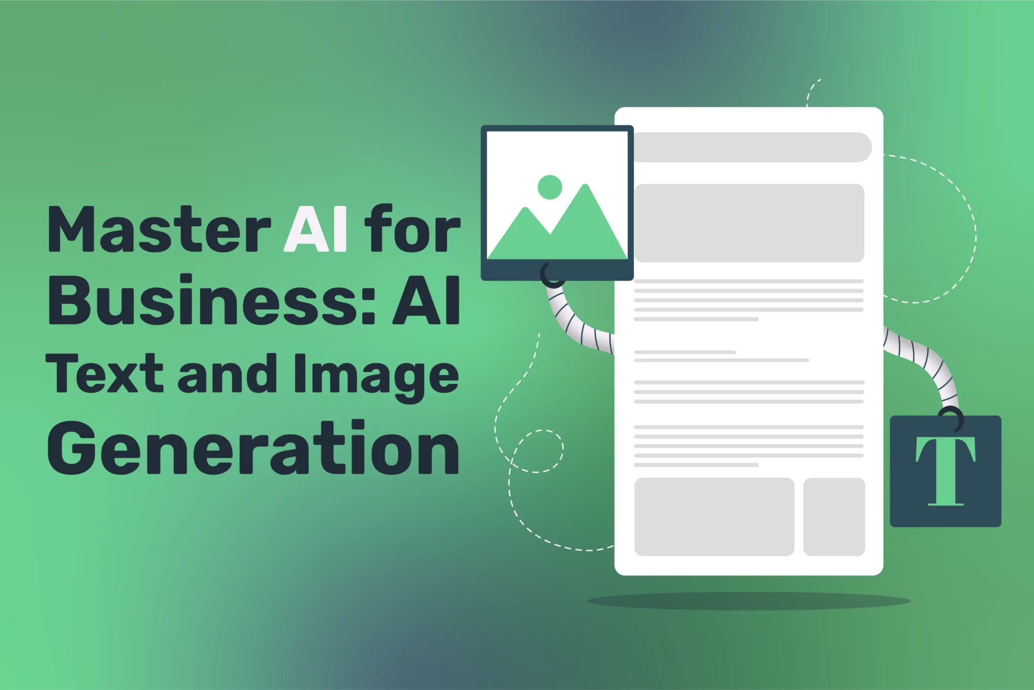 8 Essential Steps to Harness AI Text and Image Generation for Your Business