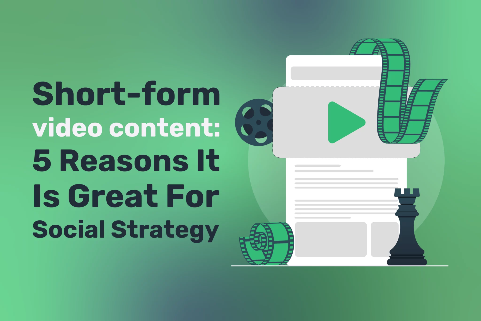 Short-form video content : 5 Reasons It Is Great For Social Strategy