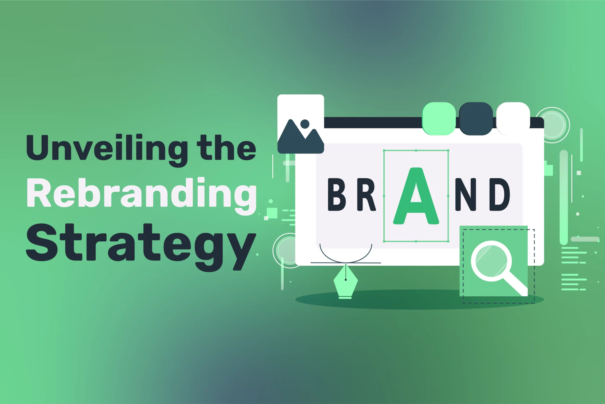 Unveiling the Rebranding Strategy 4 steps to Success in Marketing Makeovers