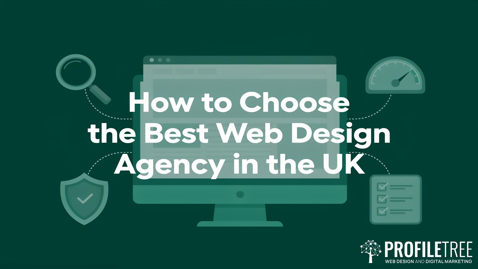 How to Choose the Best Web Design Agency in the UK