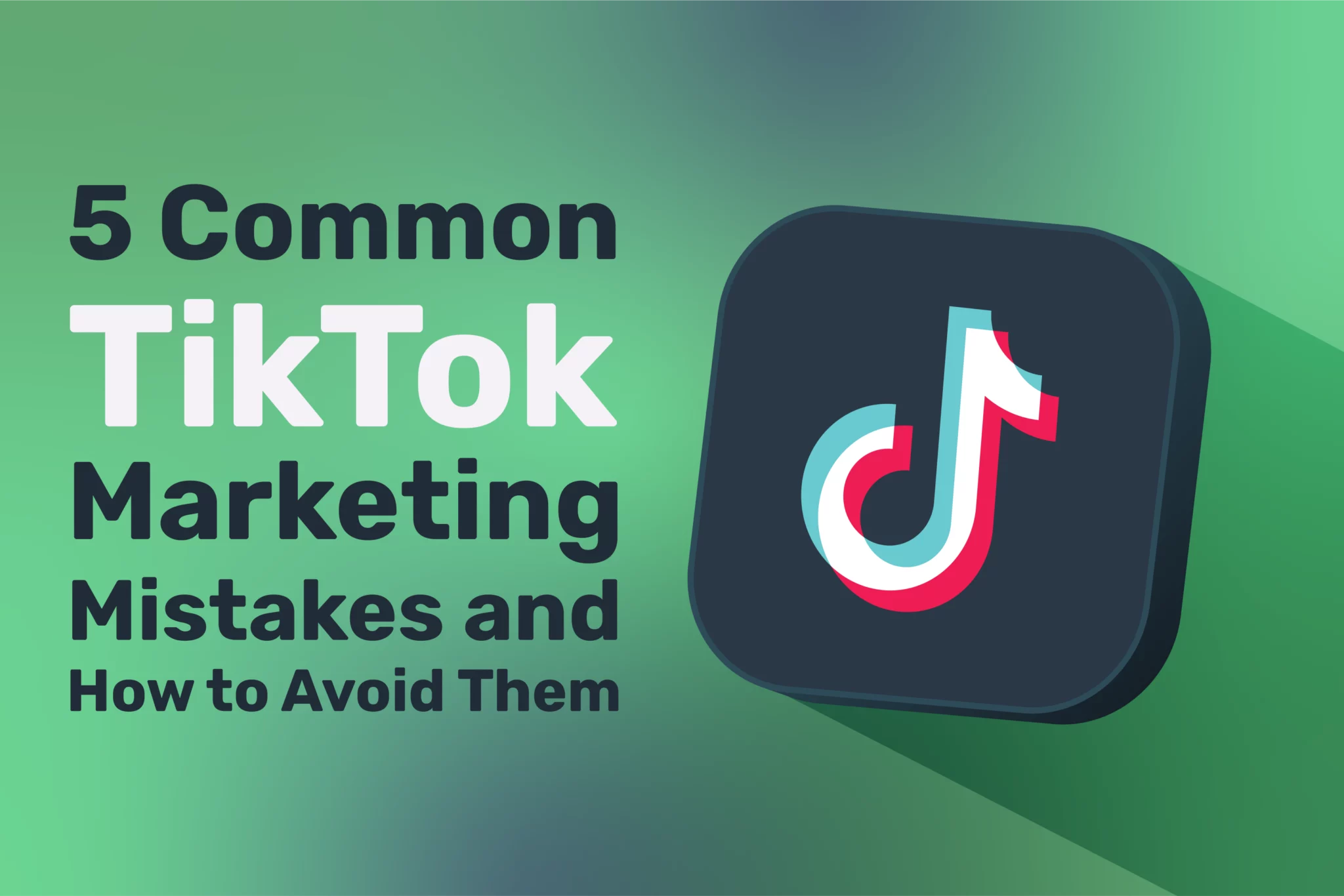 TikTok Marketing Mistakes