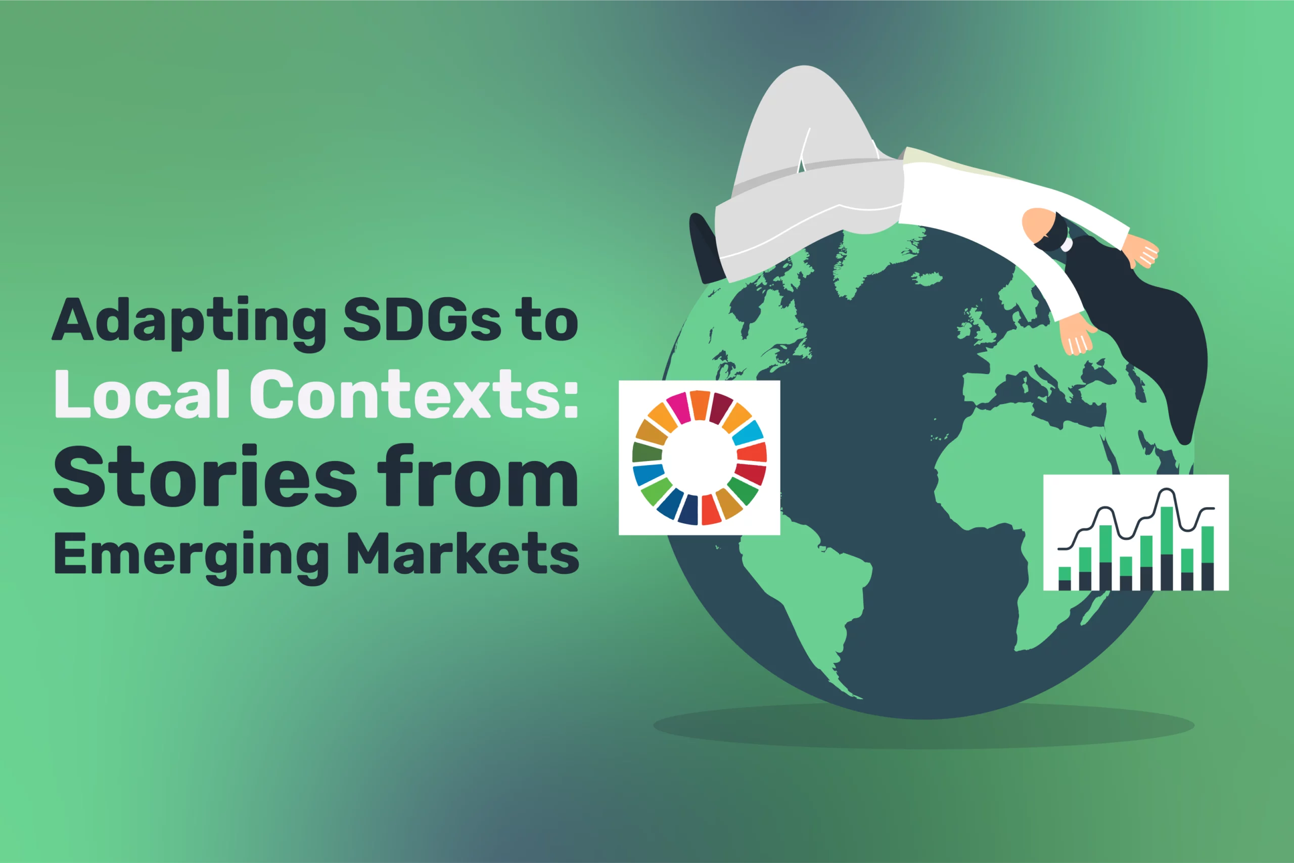 Illustration of a person lying on a globe. Text reads, "Adapting SDGs to Local Contexts: Stories from Emerging Markets," with icons of the Sustainable Development Goals and a chart, highlighting innovative local adaptations.