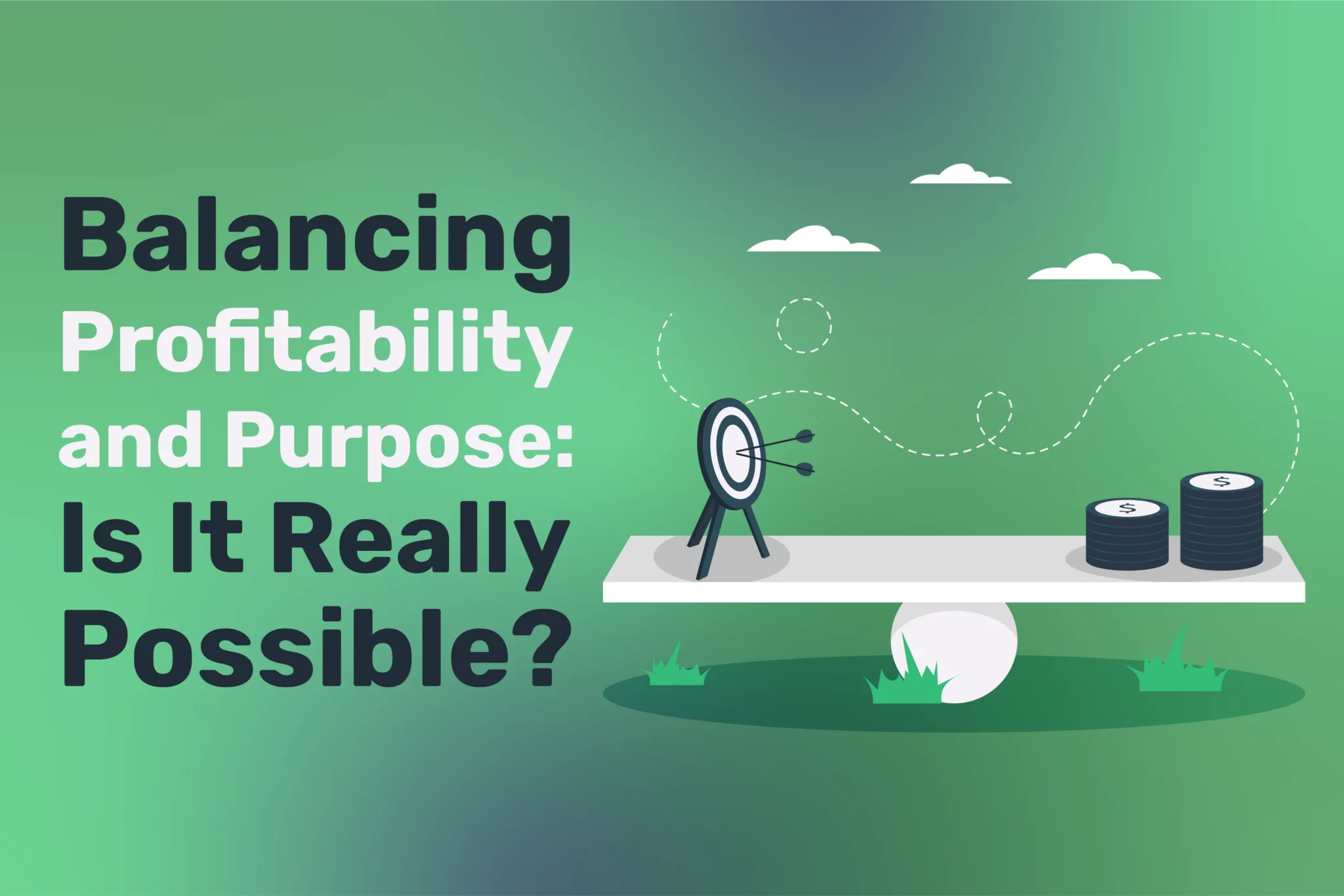 Balancing Profitability and Purpose
