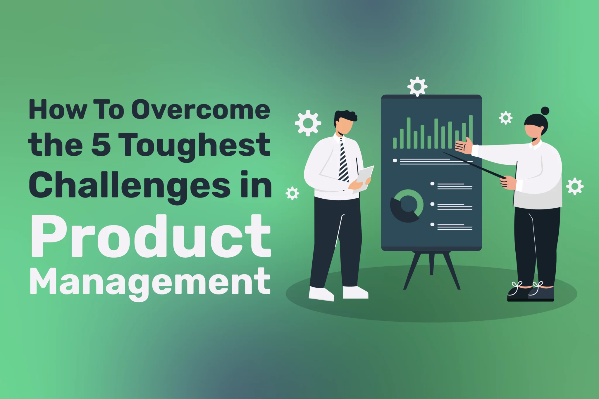 Challenges in Product Management