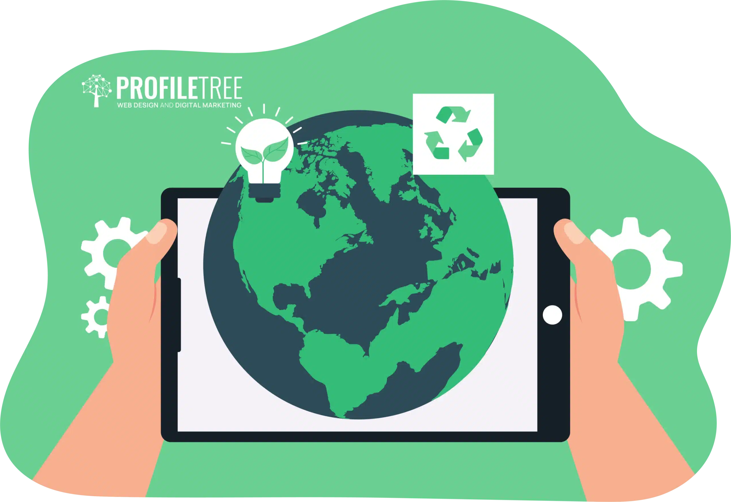 Illustration of hands holding a tablet displaying Earth. Icons of a light bulb with leaves and recycling symbol are above, with gears nearby, highlighting global sustainability. Text reads "ProfileTree Web Design and Digital Marketing.