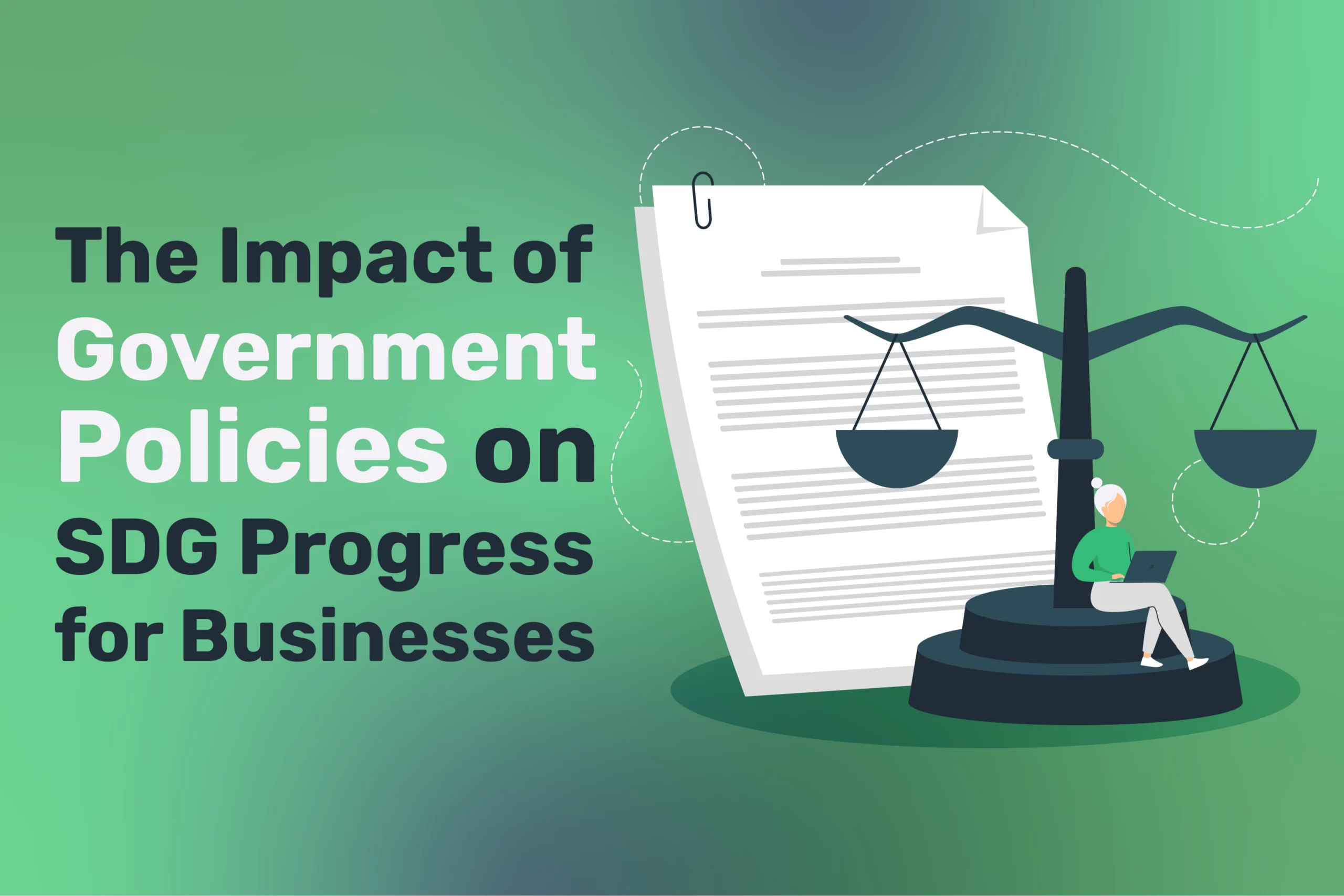 Text reading "The Impact of Policies on SDG Progress for Businesses" with scales and a figure working on a laptop.