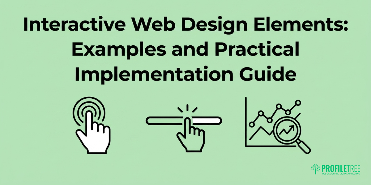 Interactive Web Design Elements: Examples and Guide