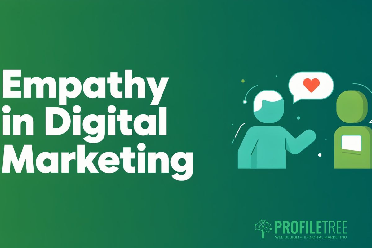 Empathy in Digital Marketing