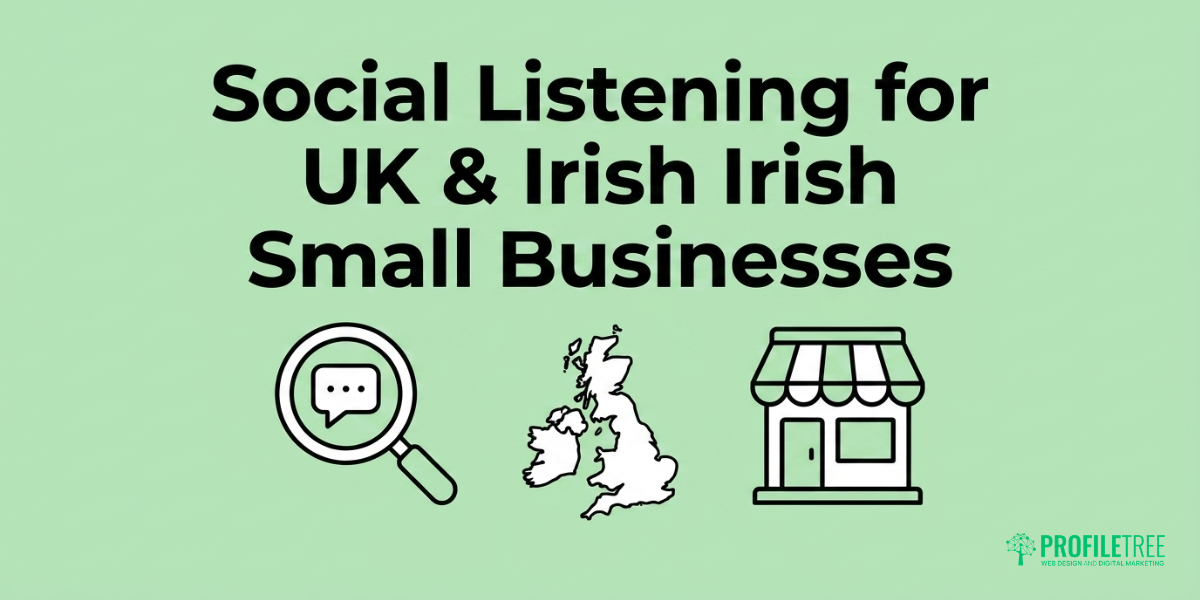 Social Listening for UK & Irish Small Businesses