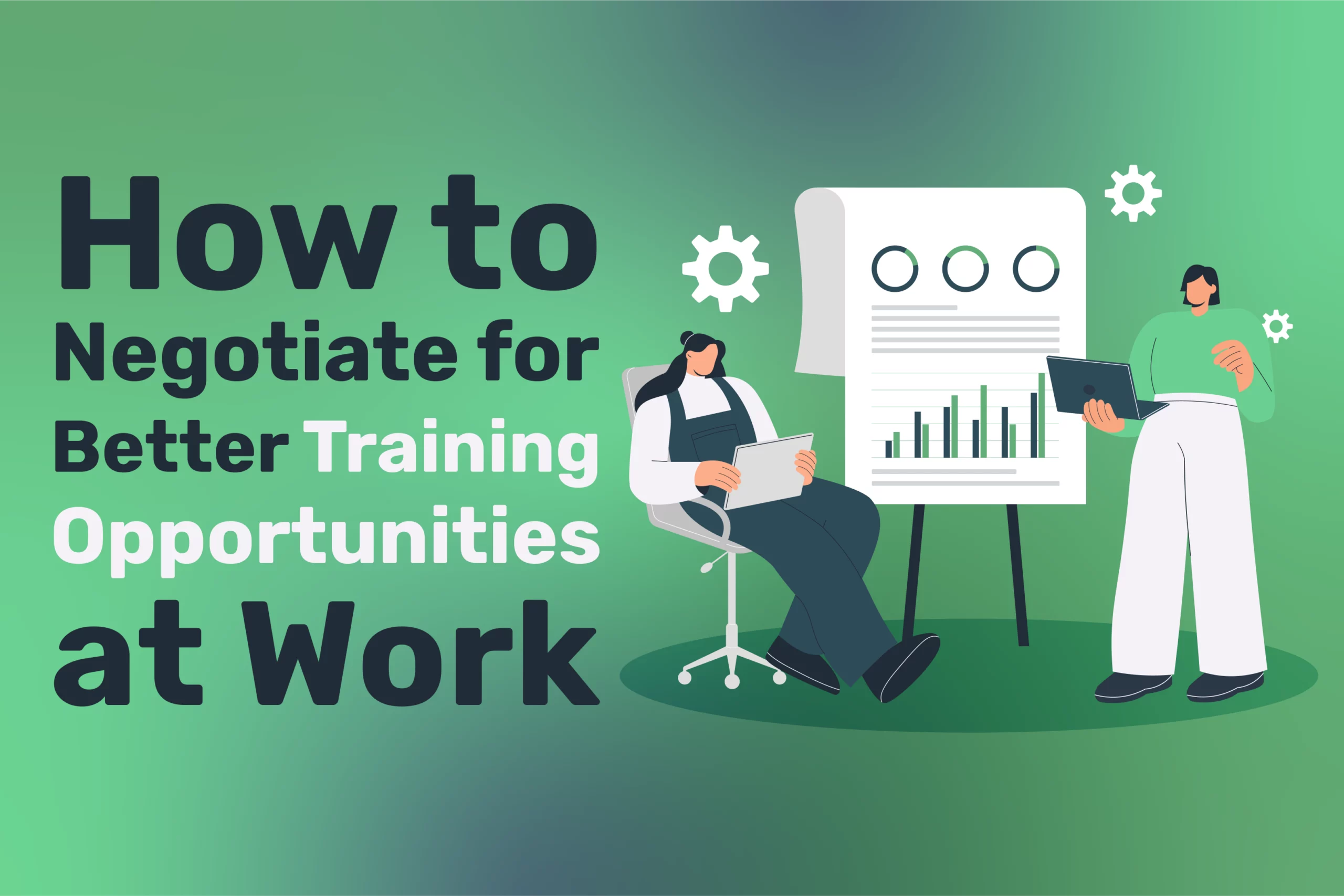 Two people discuss data in front of a flip chart with graphs, alongside the text: "How to Negotiate for Better Training Opportunities at Work.