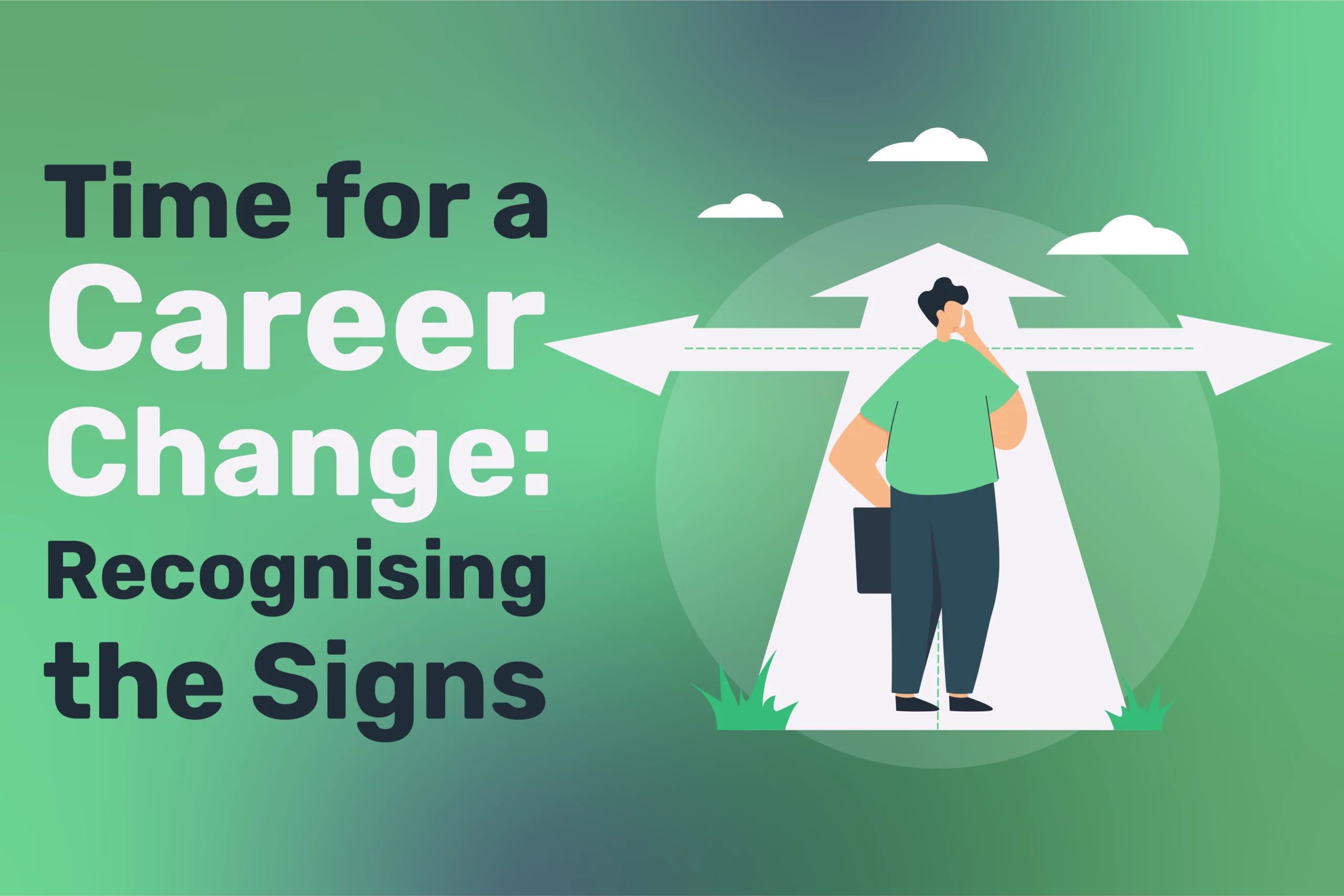 Time for a Career Change: Recognising the Signs