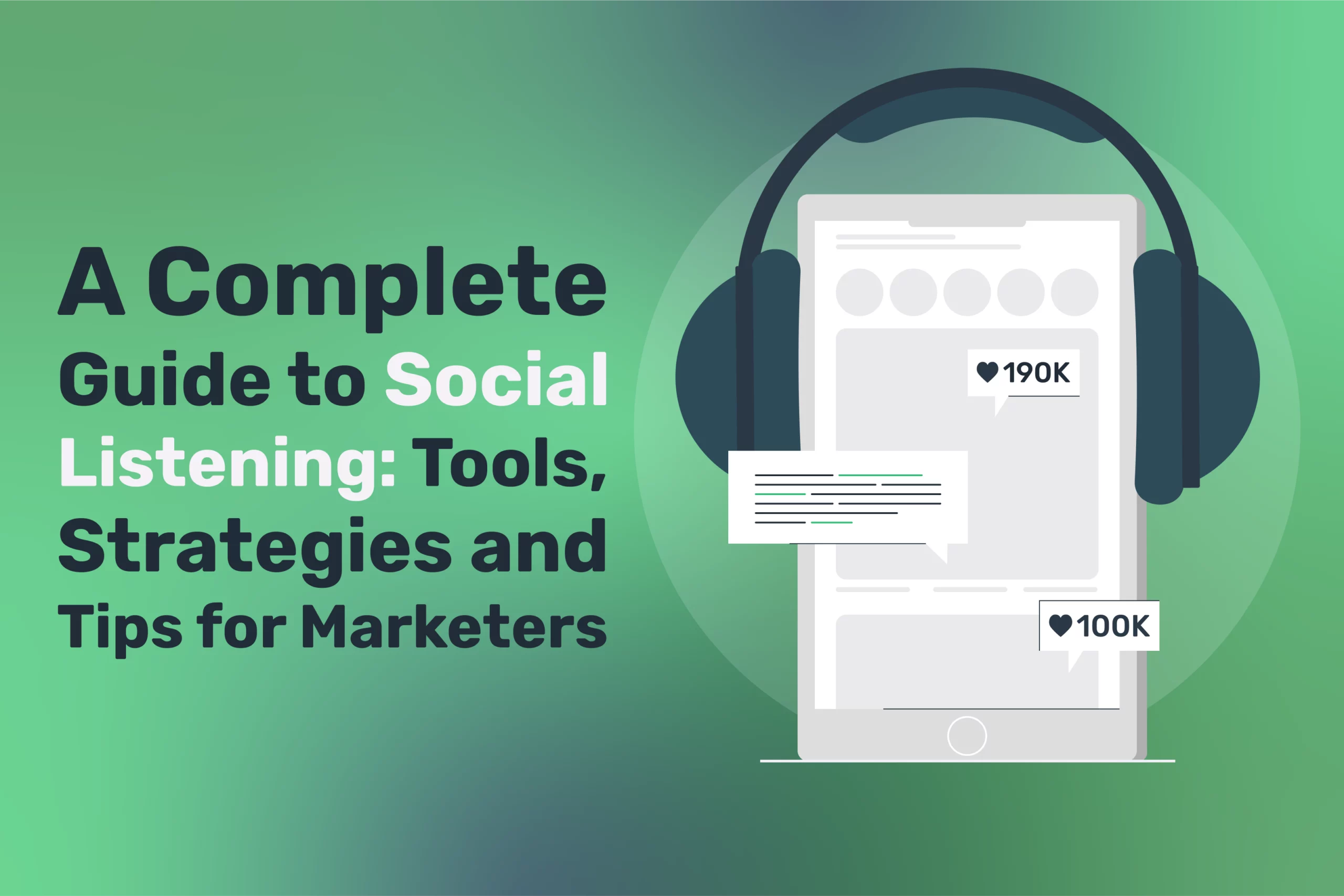 A Complete Guide to Social Listening: Tools, Strategies and Tips for Marketers