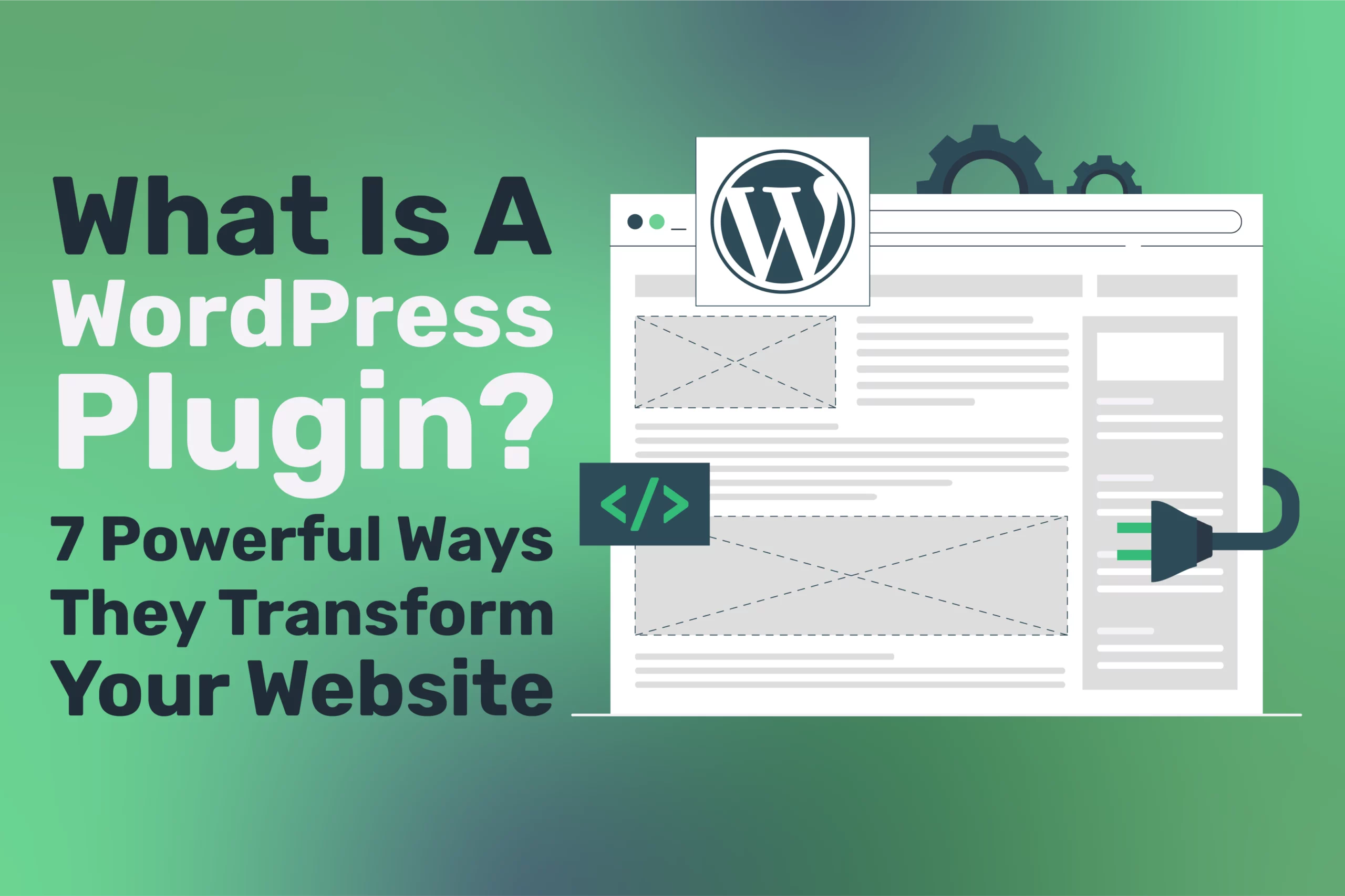 What Is A WordPress Plugin? 7 Powerful Ways They Transform Your Website