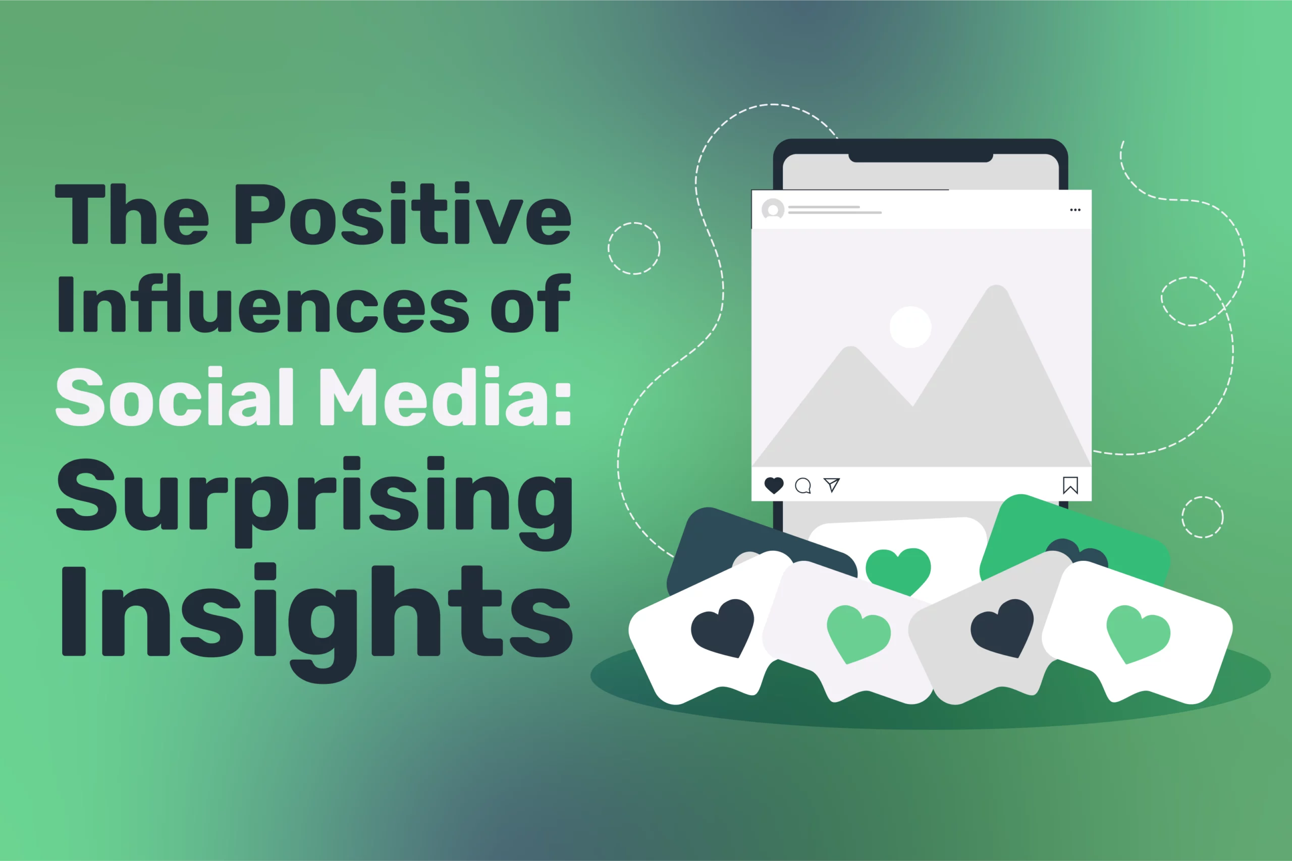 Positive Influences of Social Media