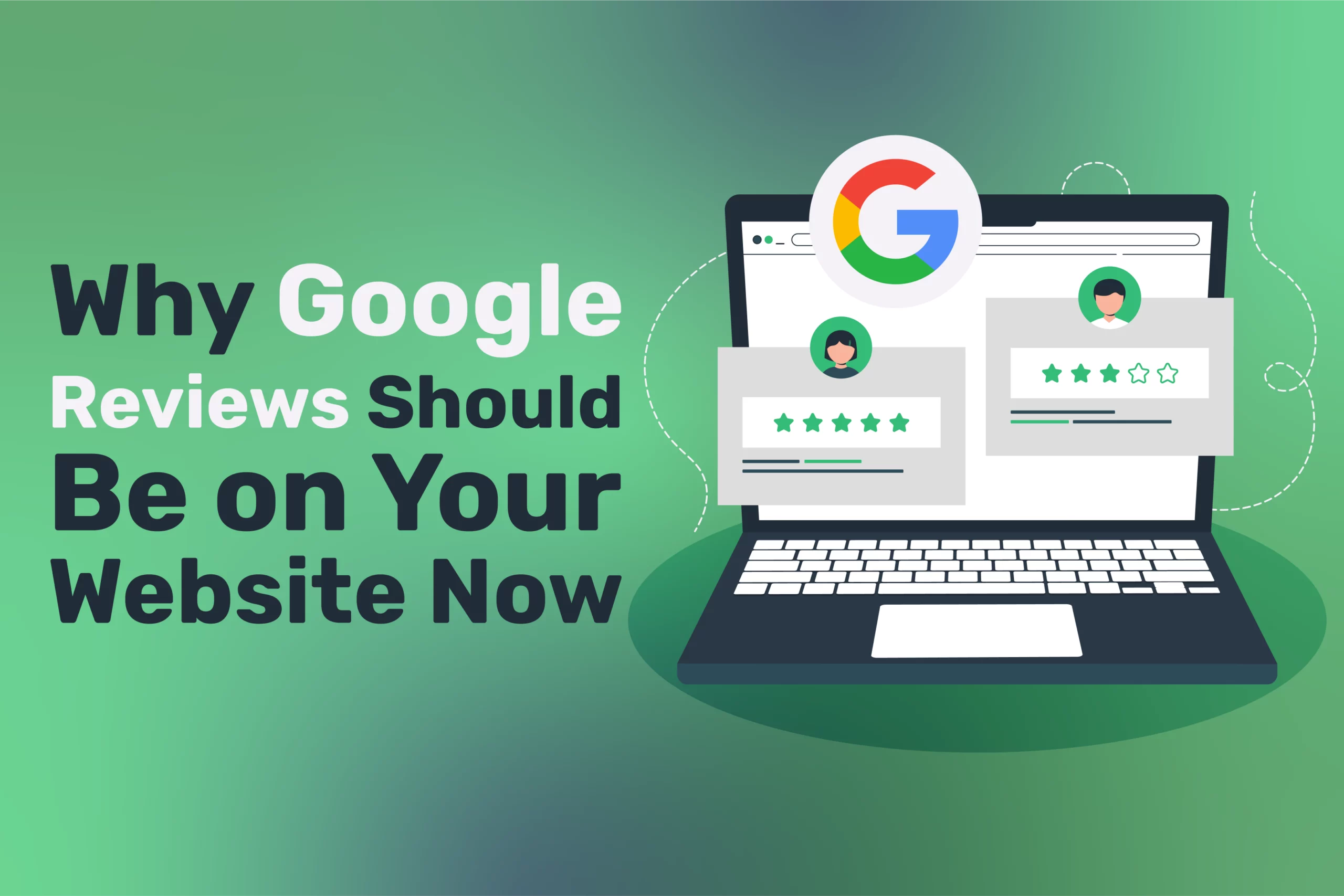Why Google Reviews Should Be on Your Website Now