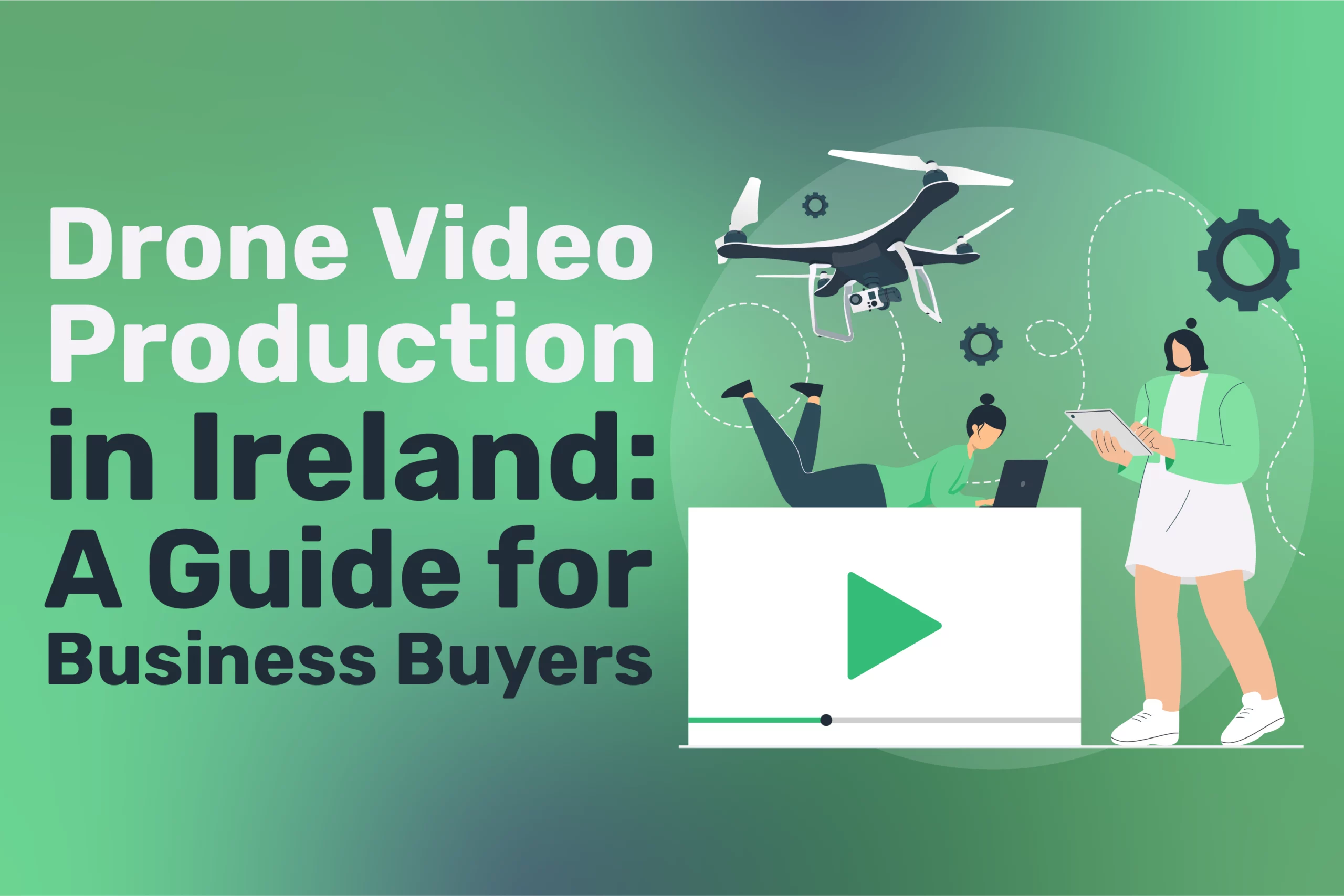 Drone Video Production in Ireland