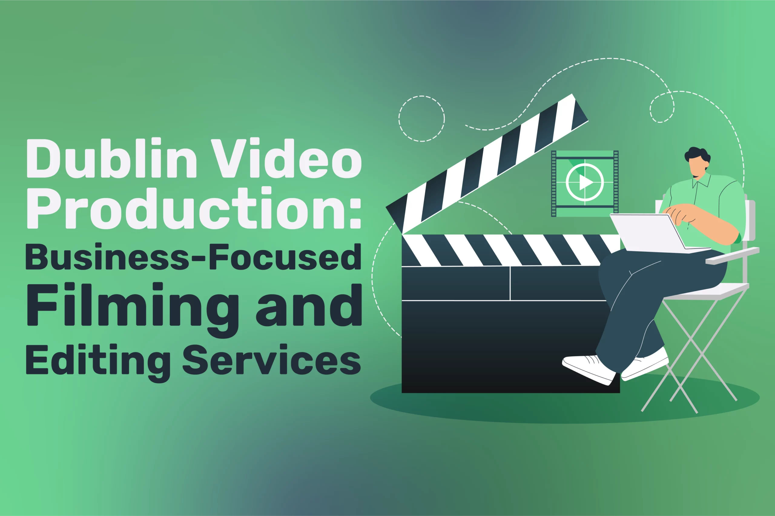 Dublin Video Production