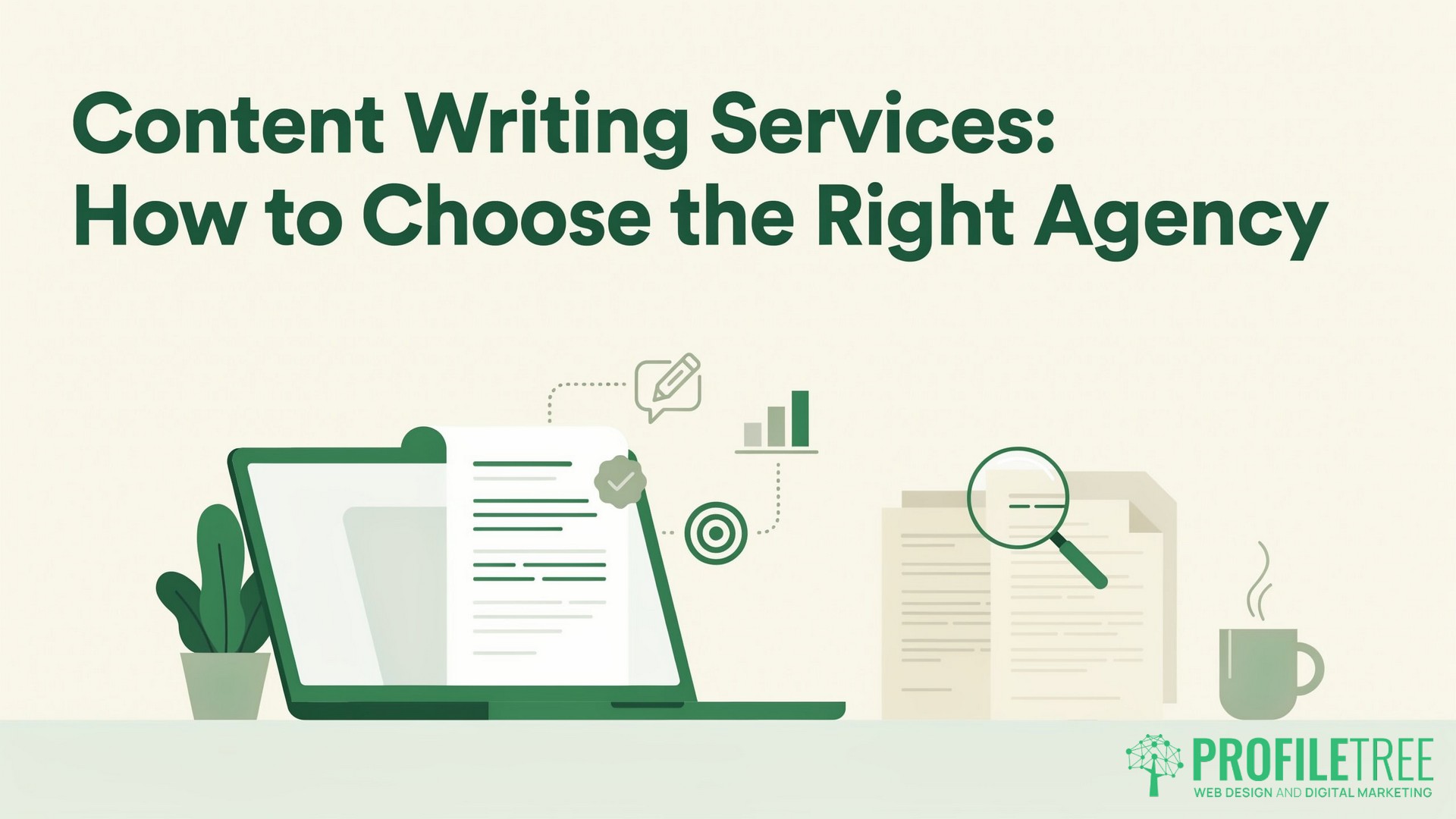 Content Writing Services, How to Choose the Right Agency