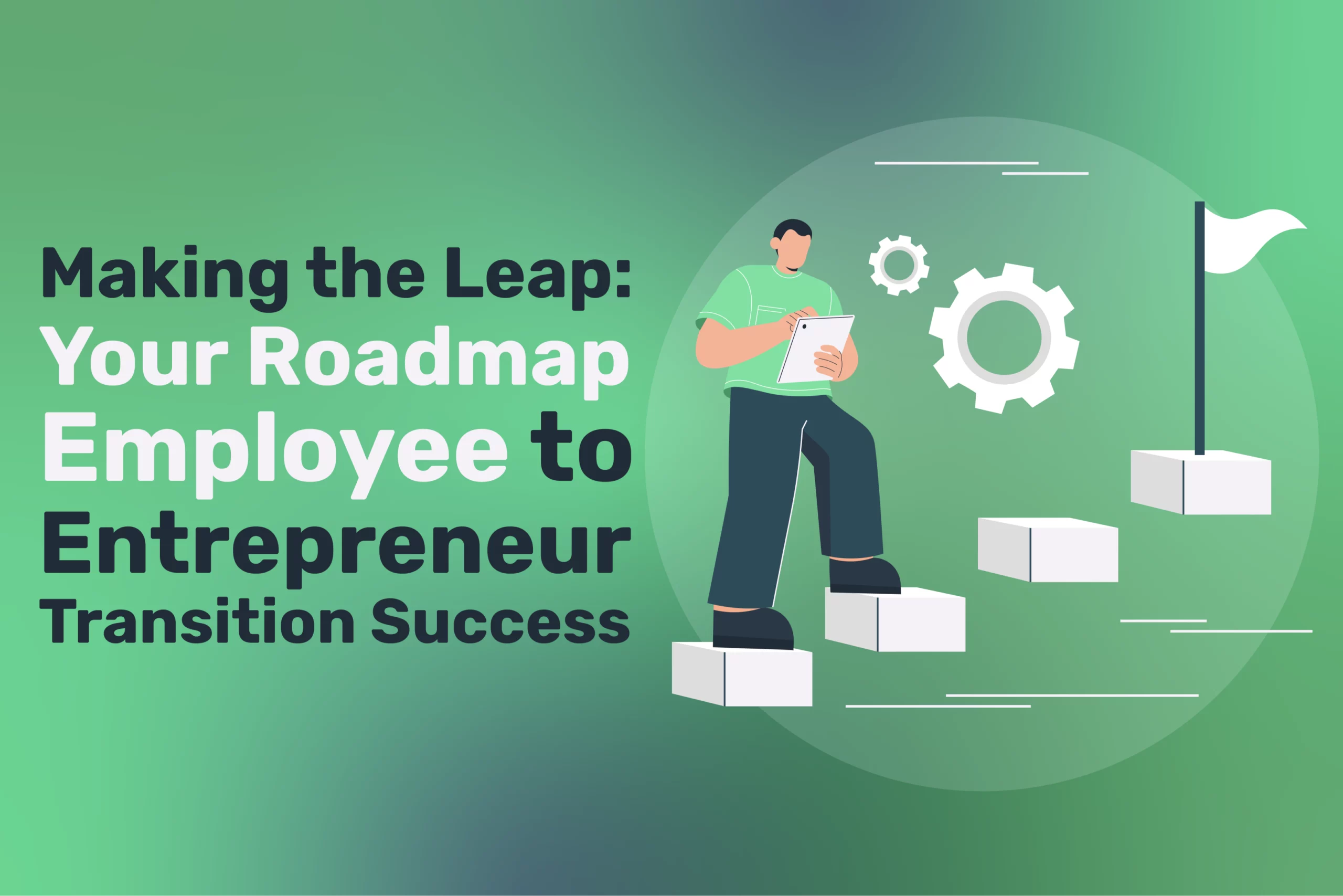 Employee to Entrepreneur