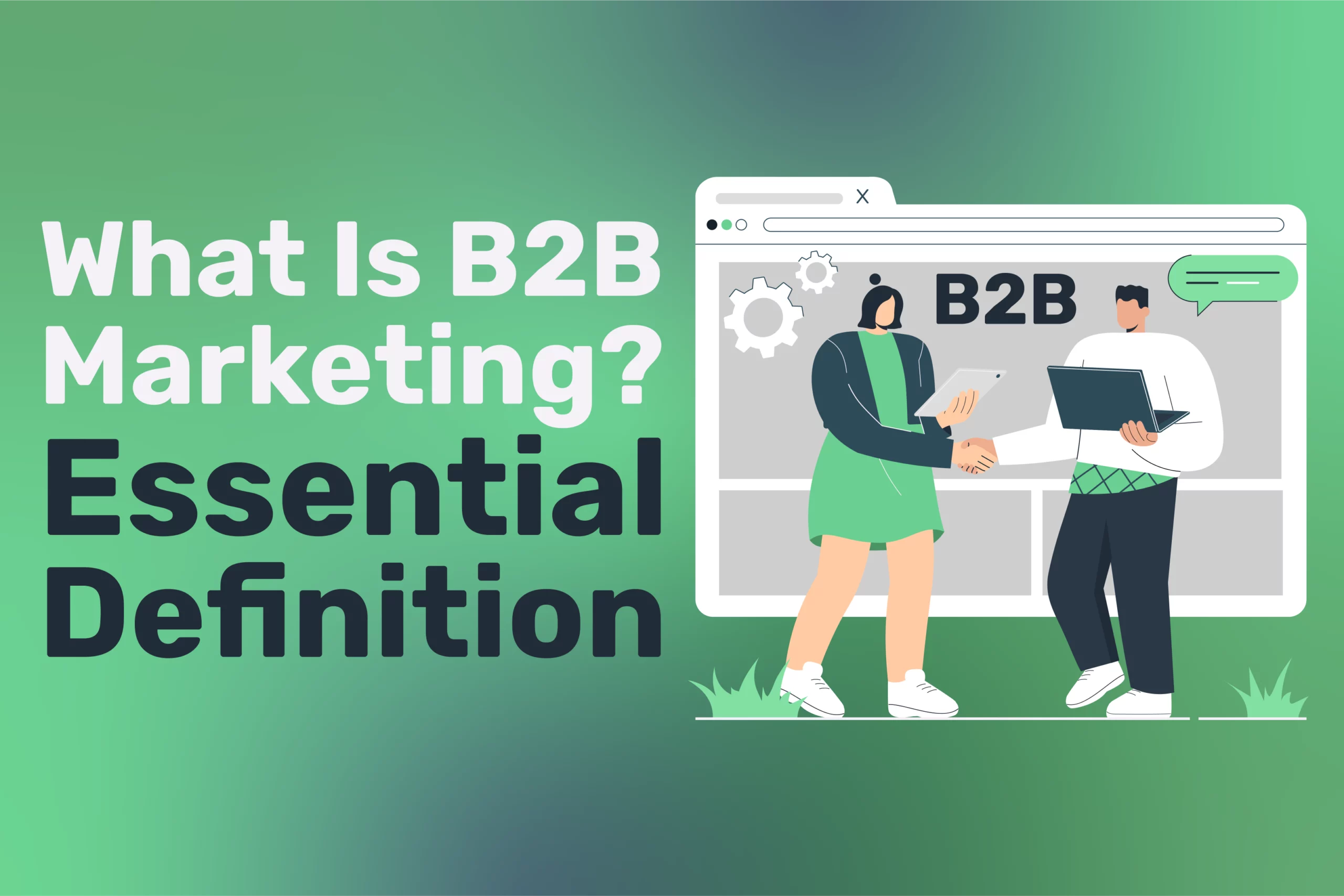 What Is B2B Marketing