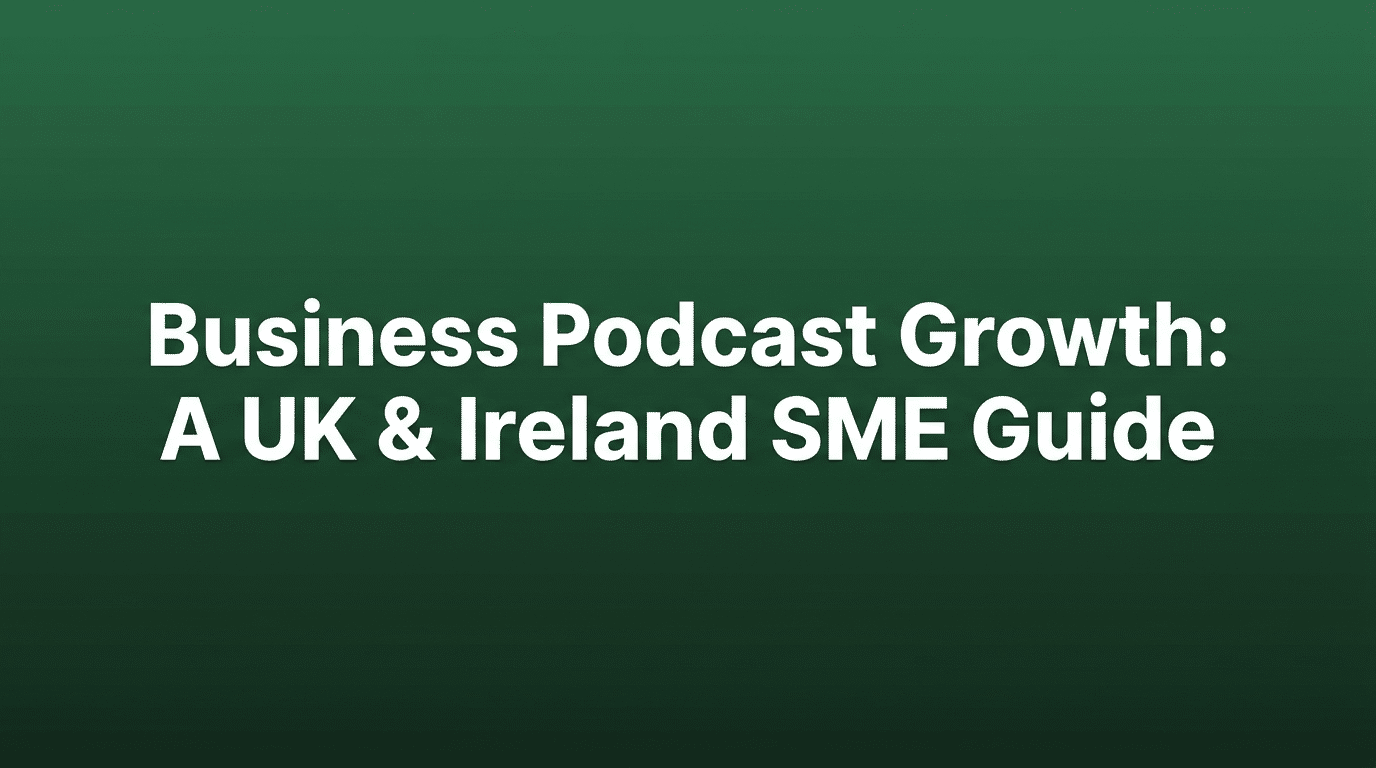 Business Podcast Growth