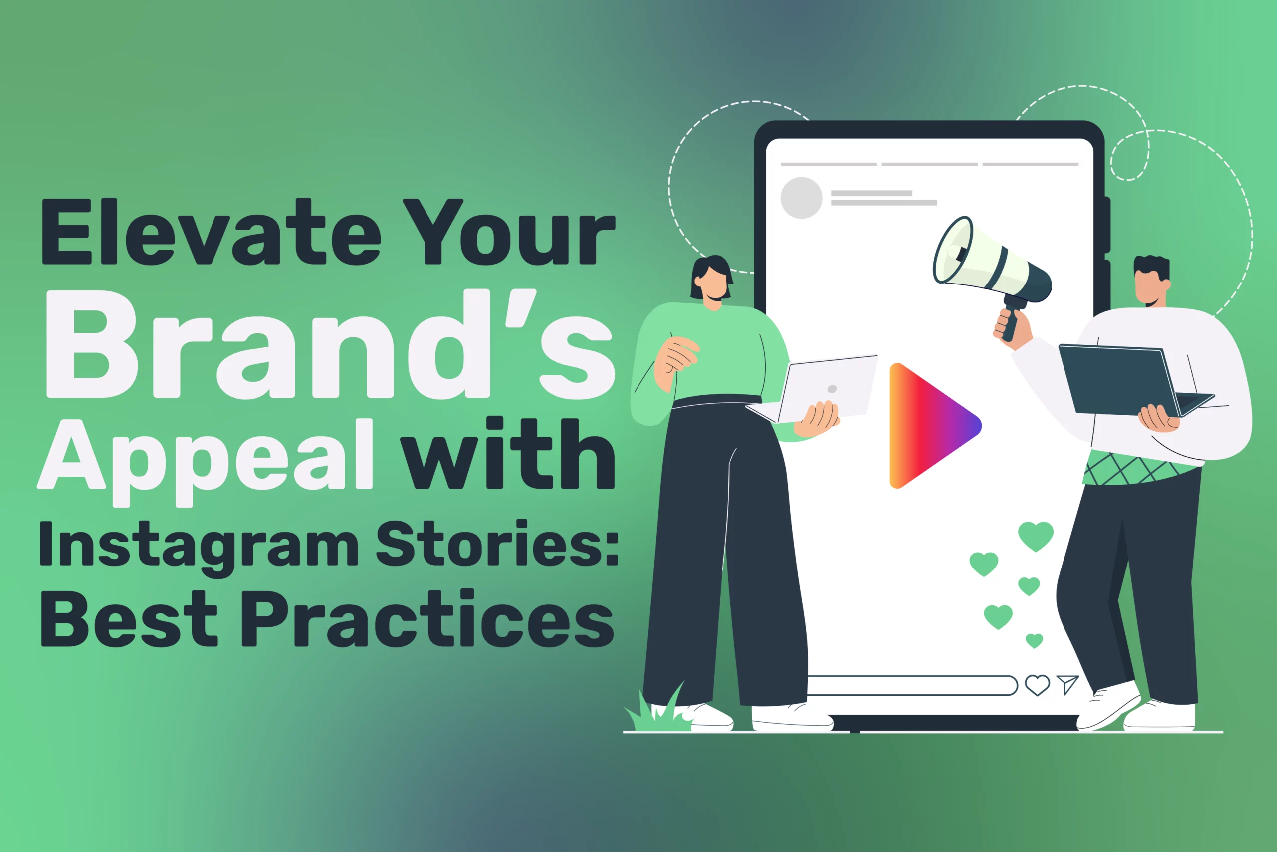 Instagram Stories Best Practices