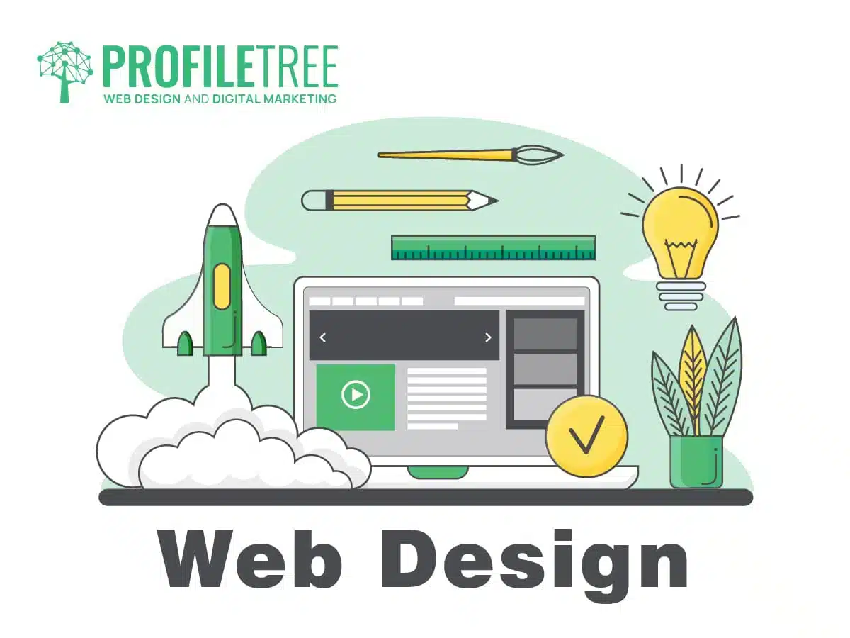 Illustration of a laptop displaying a website, surrounded by a rocket, pencil, ruler, lightbulb, and plants. The logo and text read ProfileTree - Web Design and Digital Marketing Agency Services. Caption: Web Design.