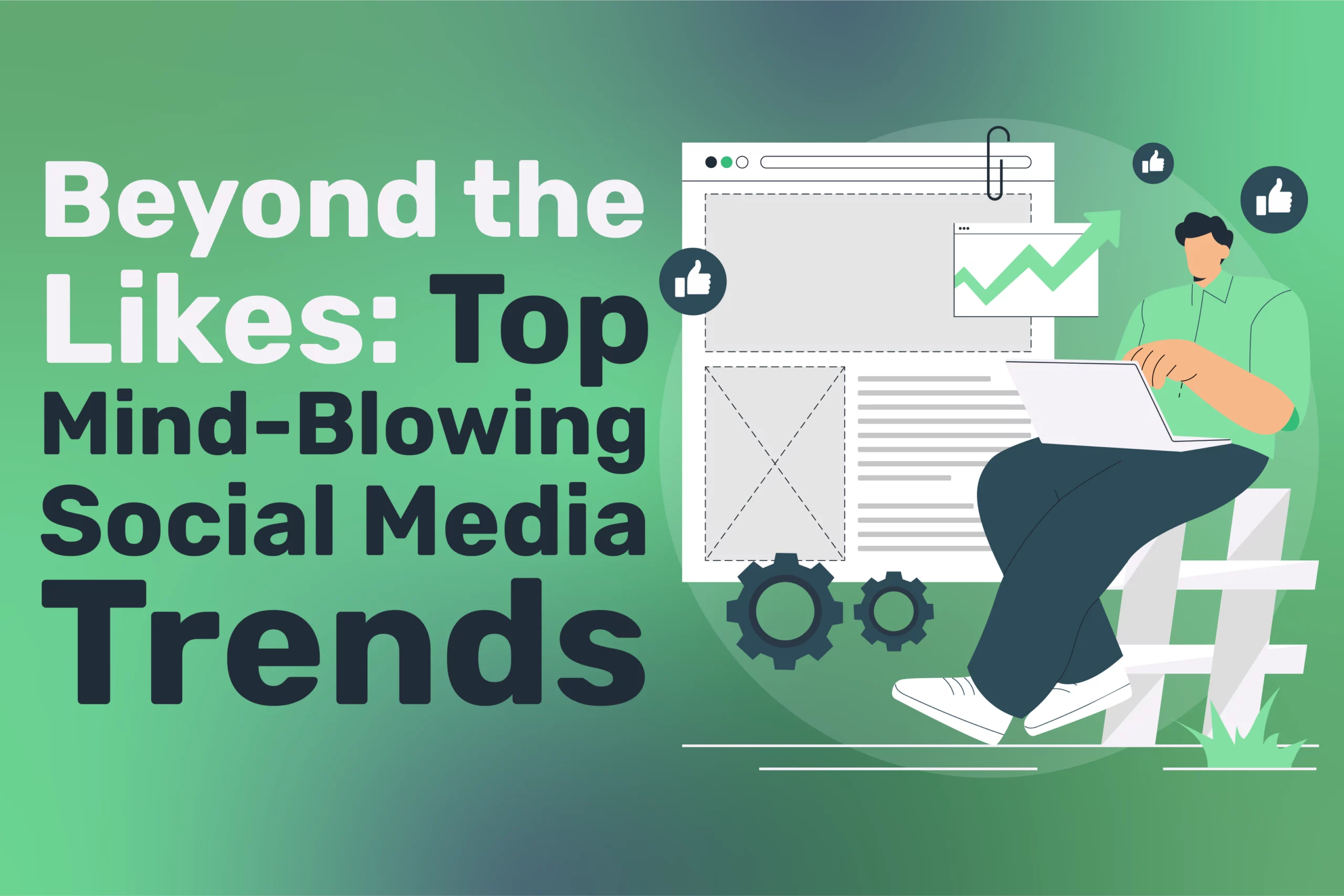Mind-Blowing Social Media Trends