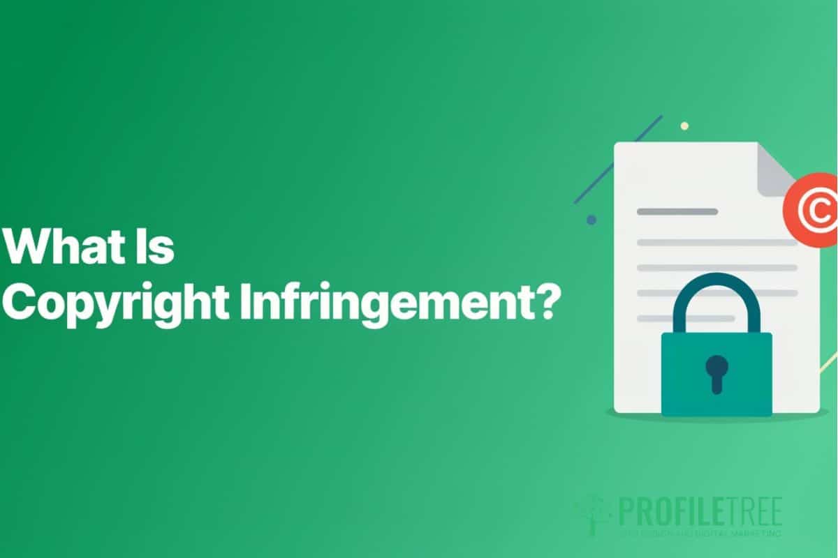 What Is Copyright Infringement