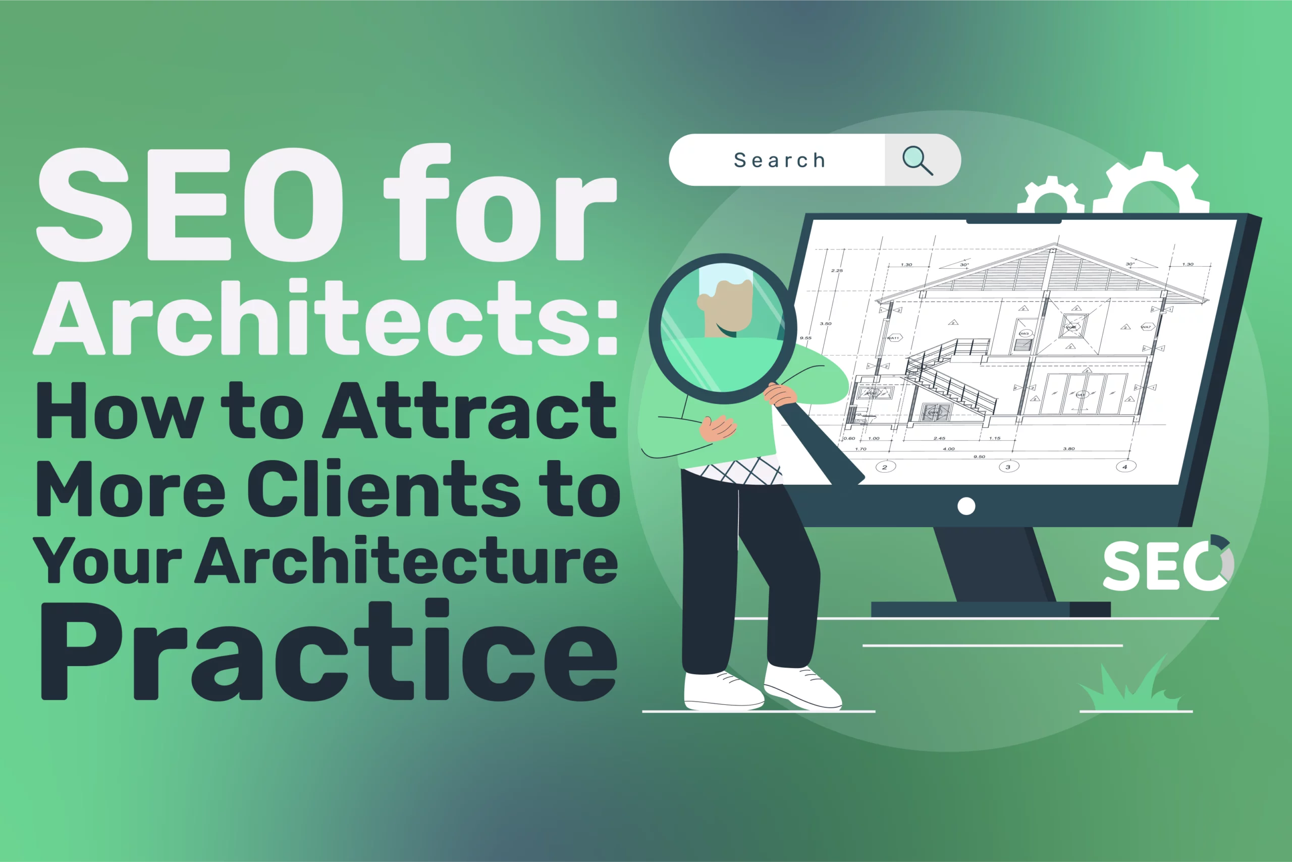 A graphic with the text SEO for Architects: How to Attract More Clients to Your Architecture Practice, showing a person analyzing architectural blueprints on a large computer screen with a magnifying glass, highlighting effective Architect SEO strategies.