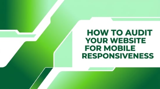 Website Mobile Responsiveness Audit: Step-by-Step