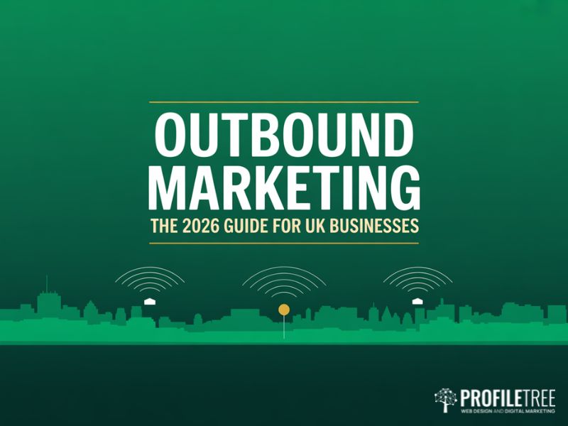 Hero image for outbound marketing guide showing a targeted broadcast graphic above a UK city silhouette with bold title text reading Outbound Marketing The 2026 Guide for UK Businesses