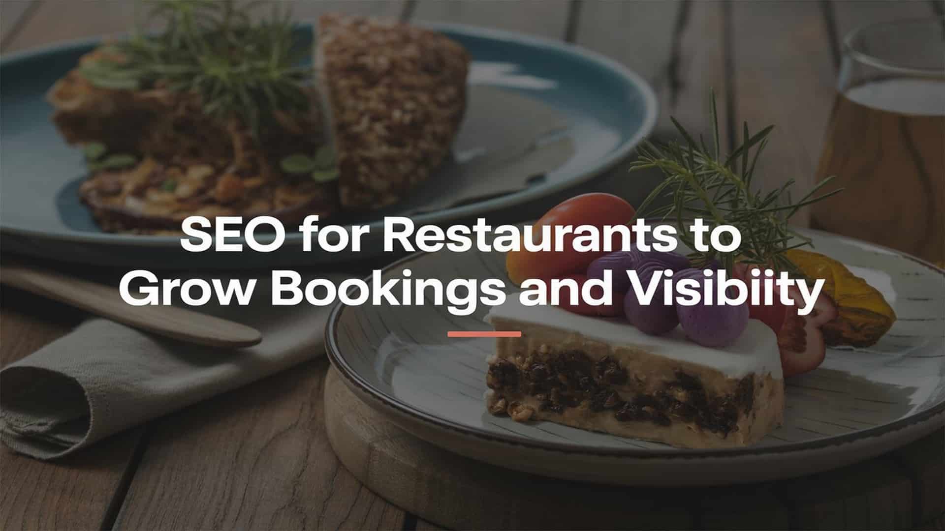 SEO for restaurants to Grow Bookings and Visibility
