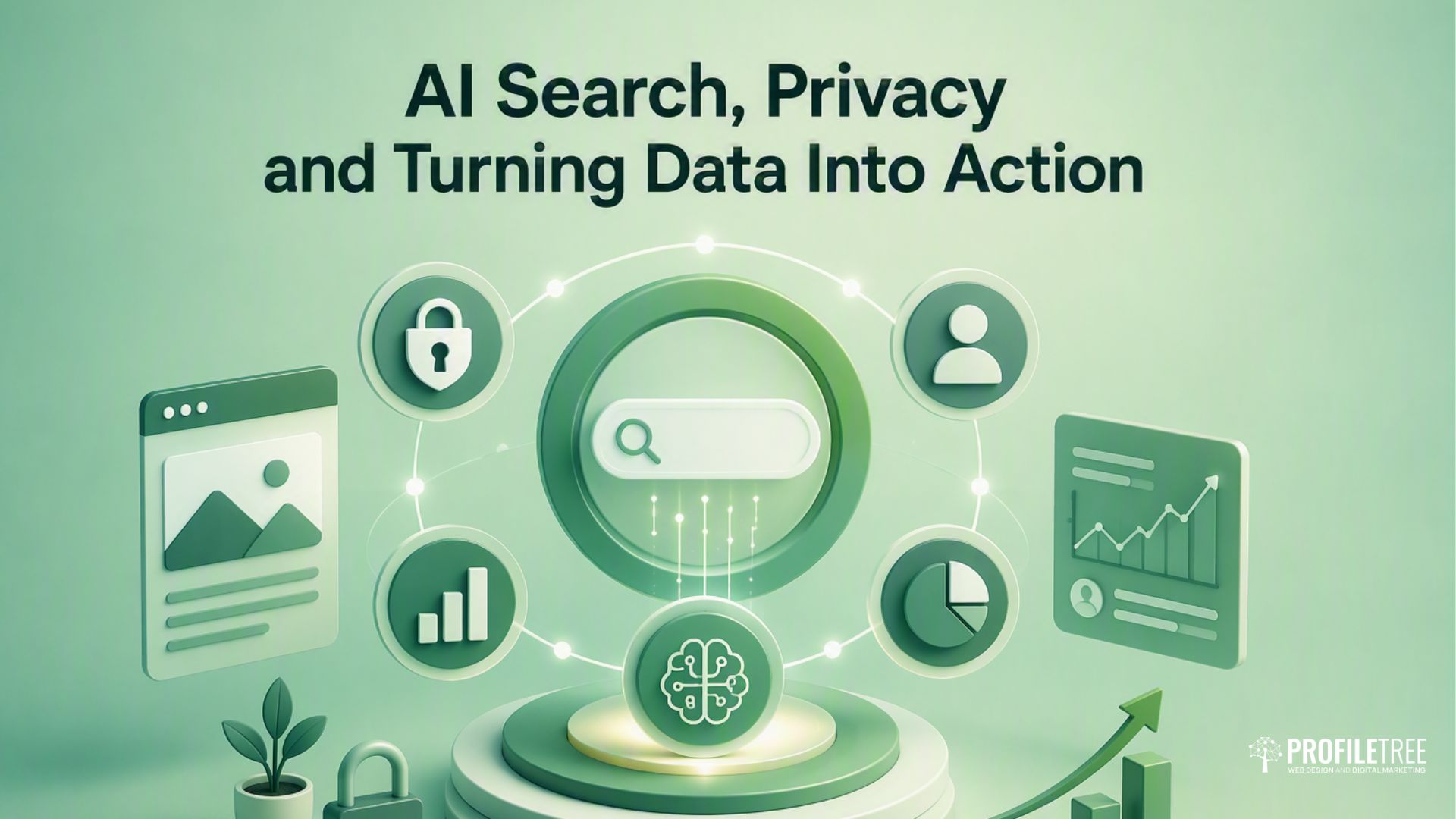 Illustration showing a search bar, padlock, user icons, and charts with the text AI Search, Privacy and Turning Data Into Action above. The colour scheme is green and tech-focused, emphasising website statistics to highlight how data insights can transform your business website performance.