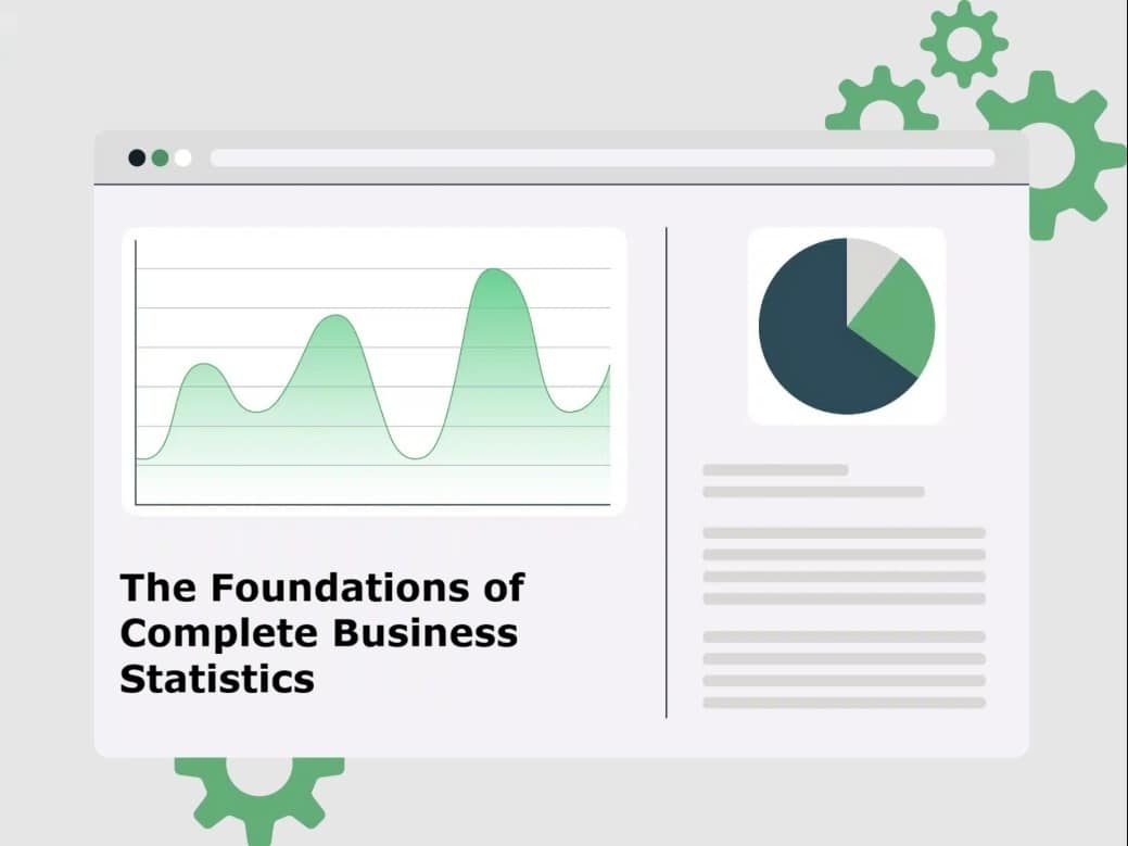An illustrated webpage displays a line graph, a pie chart, and the title The Foundations of Complete Business Statistics, with green gears in the background—perfect for those seeking insights into business statistics.