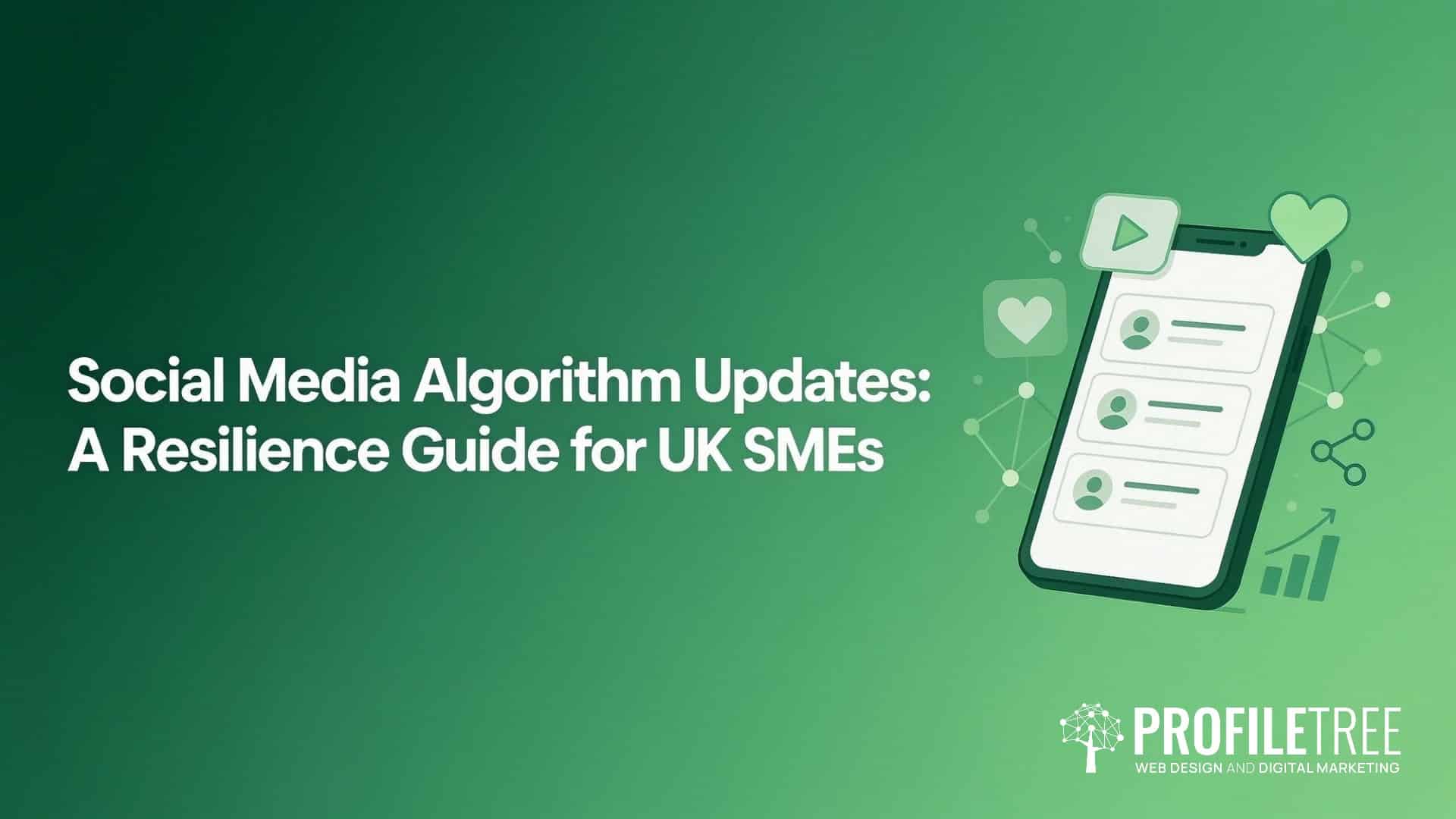 Social Media Algorithm Changes: A UK SME Guide