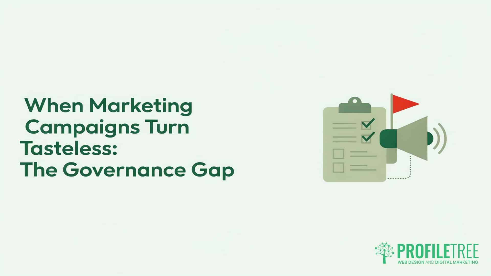 Tasteless Marketing Campaigns, The Governance Fix