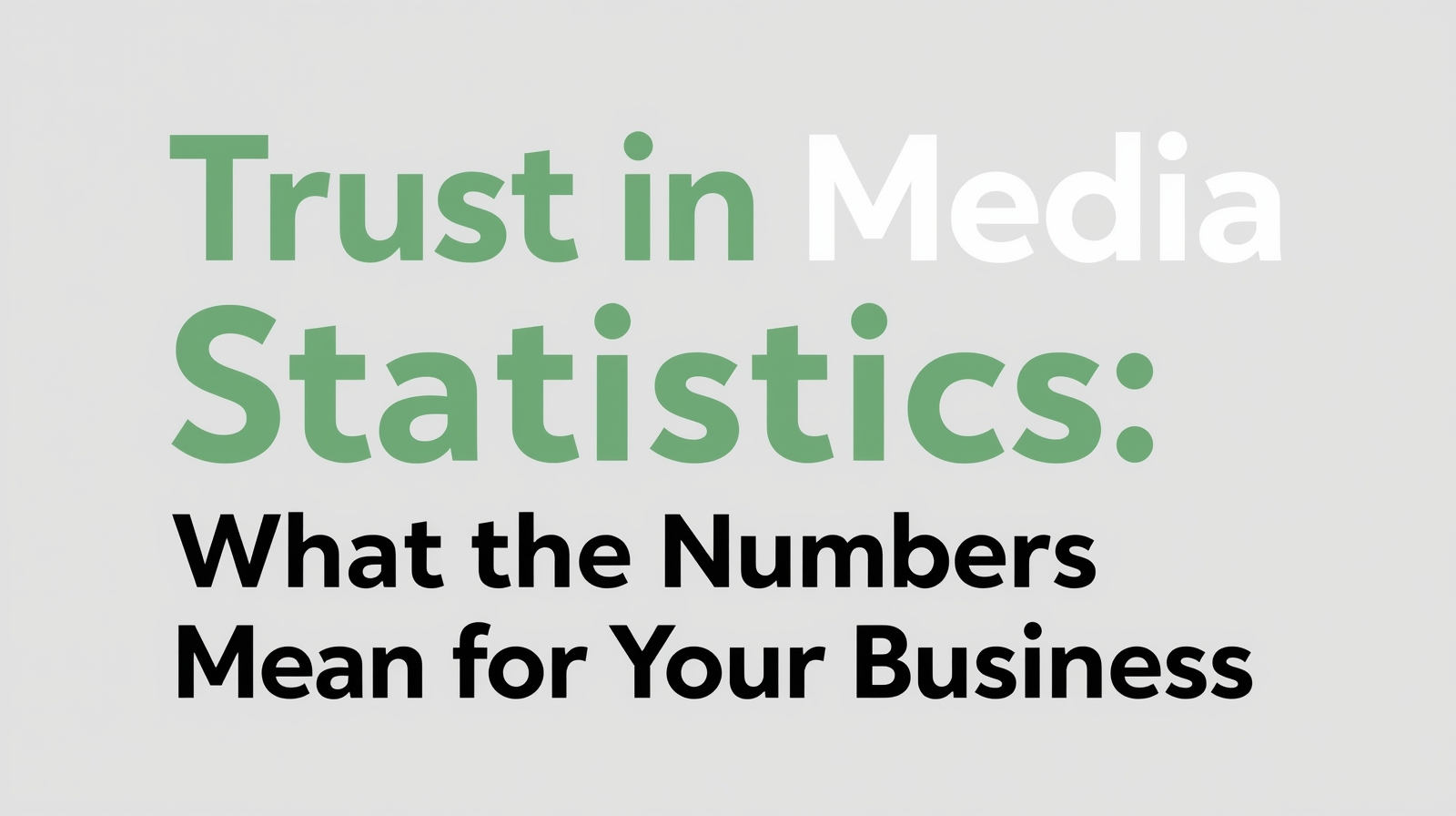Trust in Media Statistics