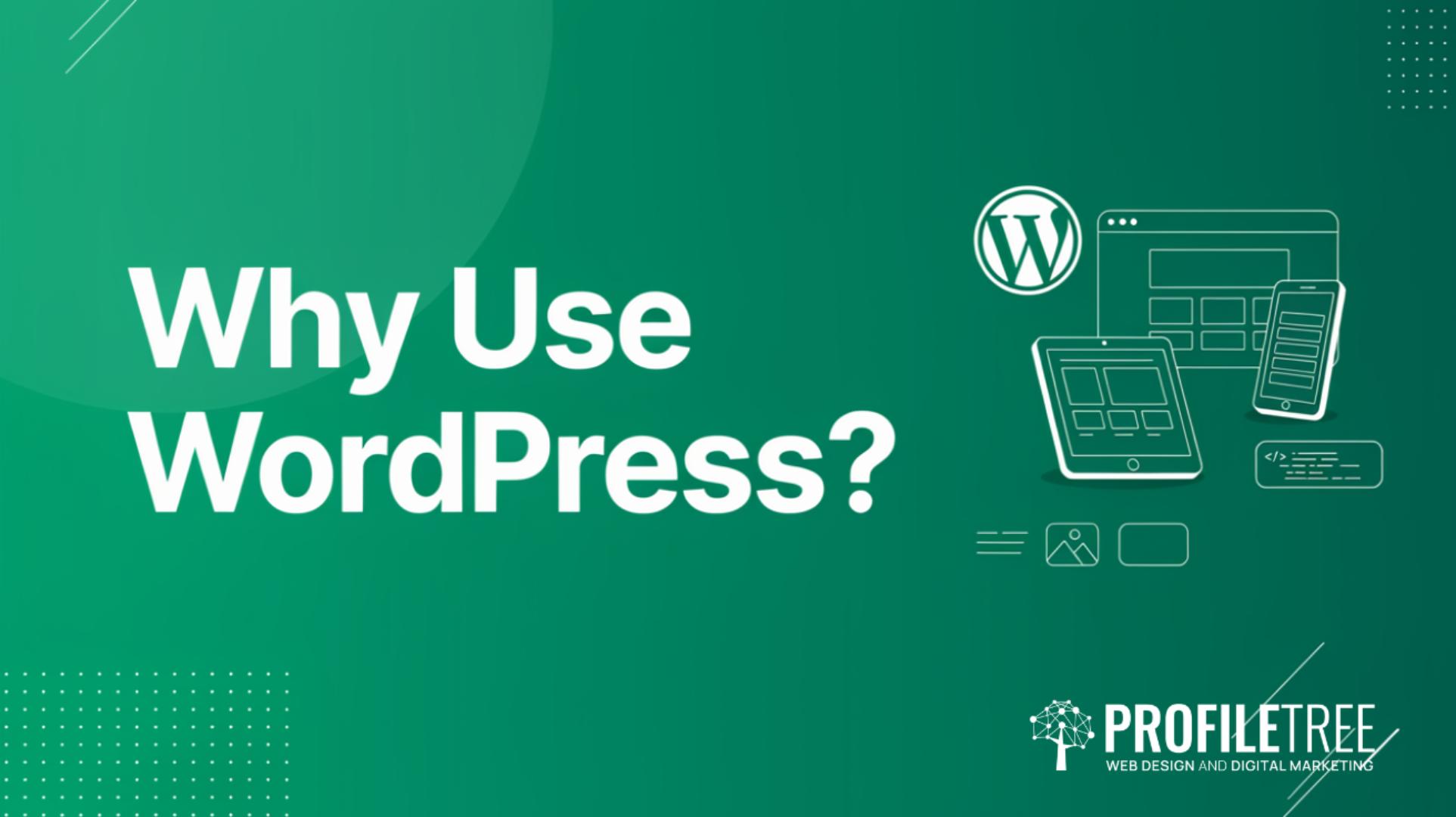 Why Use WordPress The Practical Guide for UK Businesses
