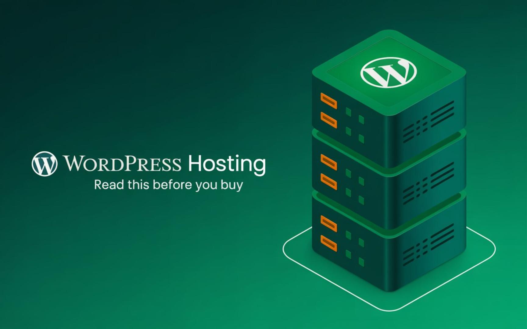 WordPress Hosting Read This Before You Buy