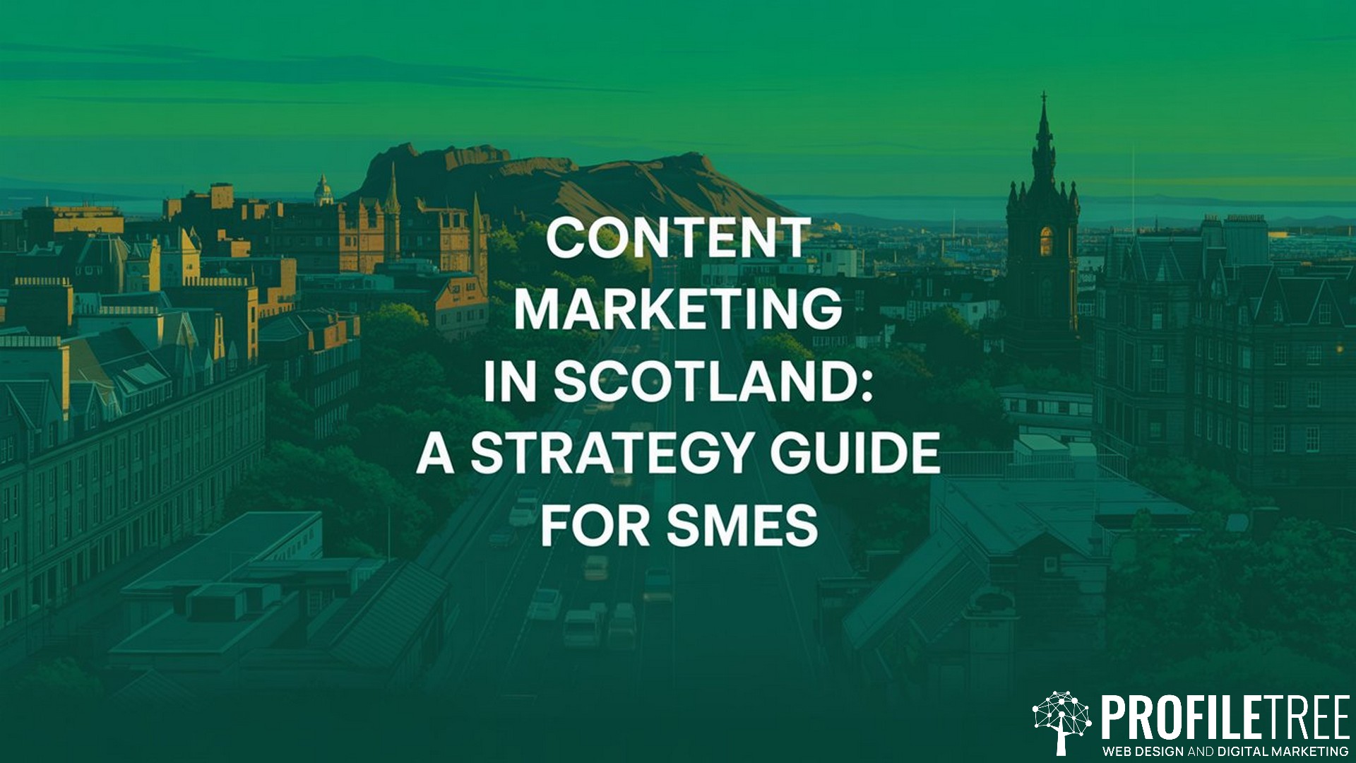 Content Marketing in Scotland, A Strategy Guide for SMEs